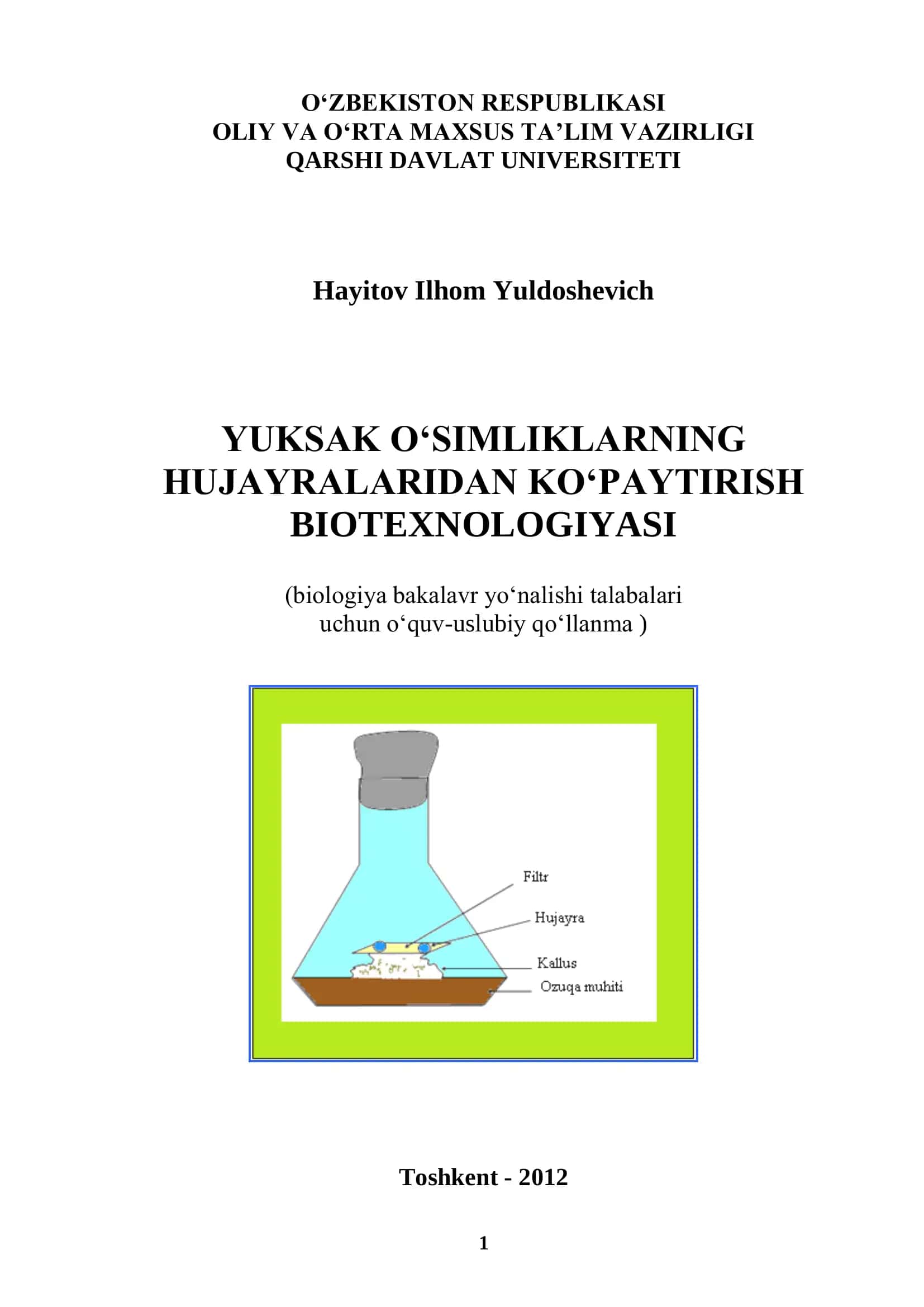 Yuksak o‗simliklarning hujayralaridan ko‗paytirish biotexnologiyasi