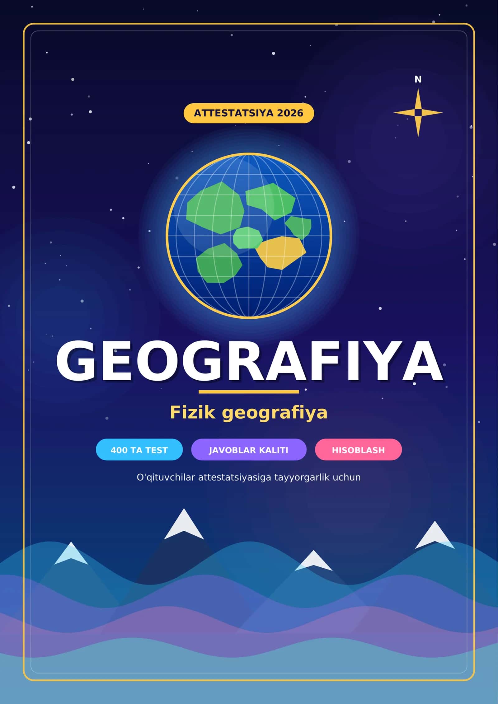 Geografiya: Fizik geografiya PDF tayyor: 400 ta test, javoblar kaliti bilan (Geografiya_Fizik_testla