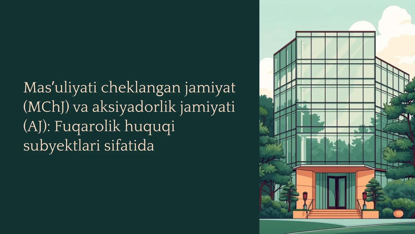 Mas¾uliyati cheklangan jamiyat (MChJ) va aksiyadorlik jamiyati (AJ): Fuqarolik huquqi subyektlari sifatida