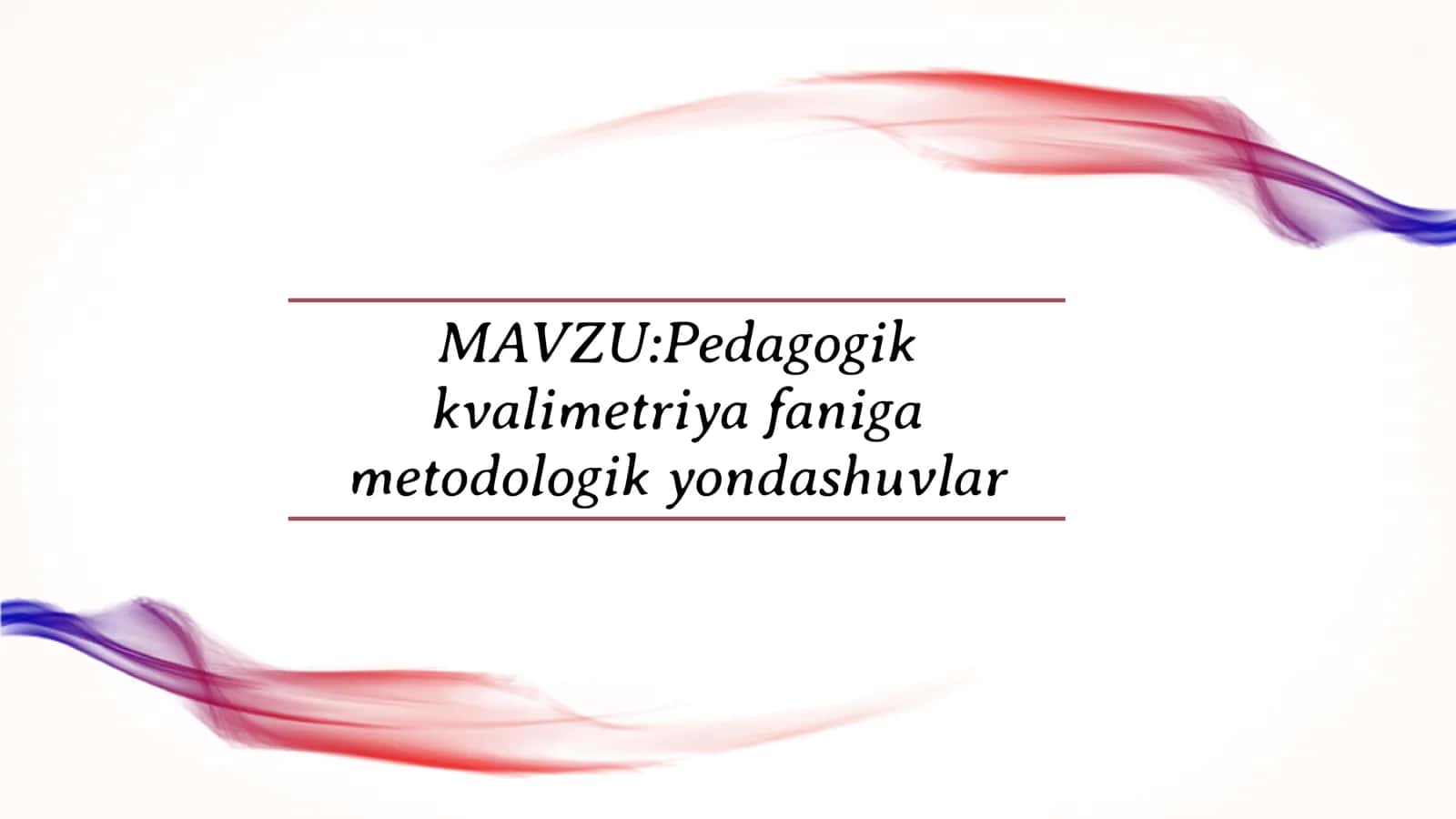 Pedagogik kvalimetriyada metodologik yondashuvlar
