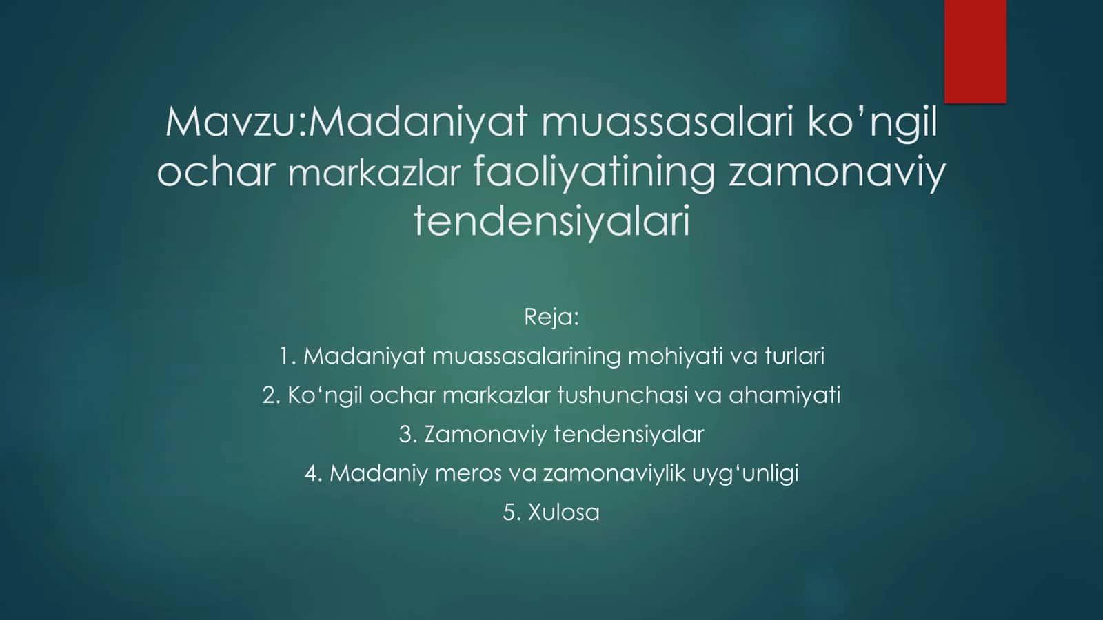 Madaniyat muassasalarining ko’ngil ochar markazlar faoliyatining zamonaviy tendensiyalari