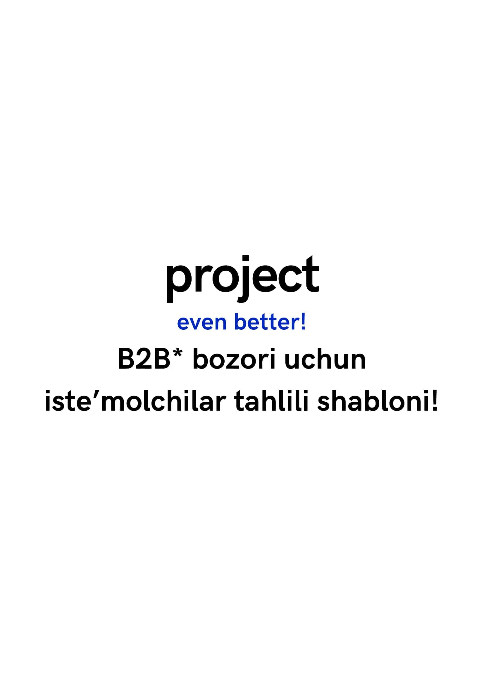 B2B bozori uchun iste’molchilar tahlili shabloni