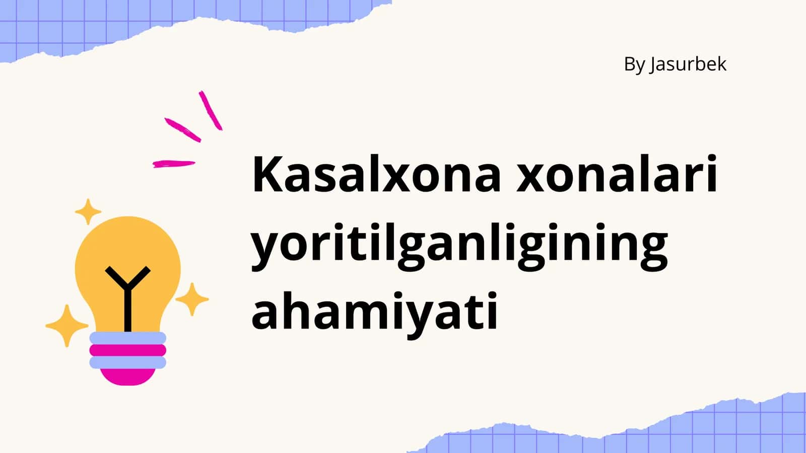 Kasalxona xonalari yoritilganligining ahamiyati