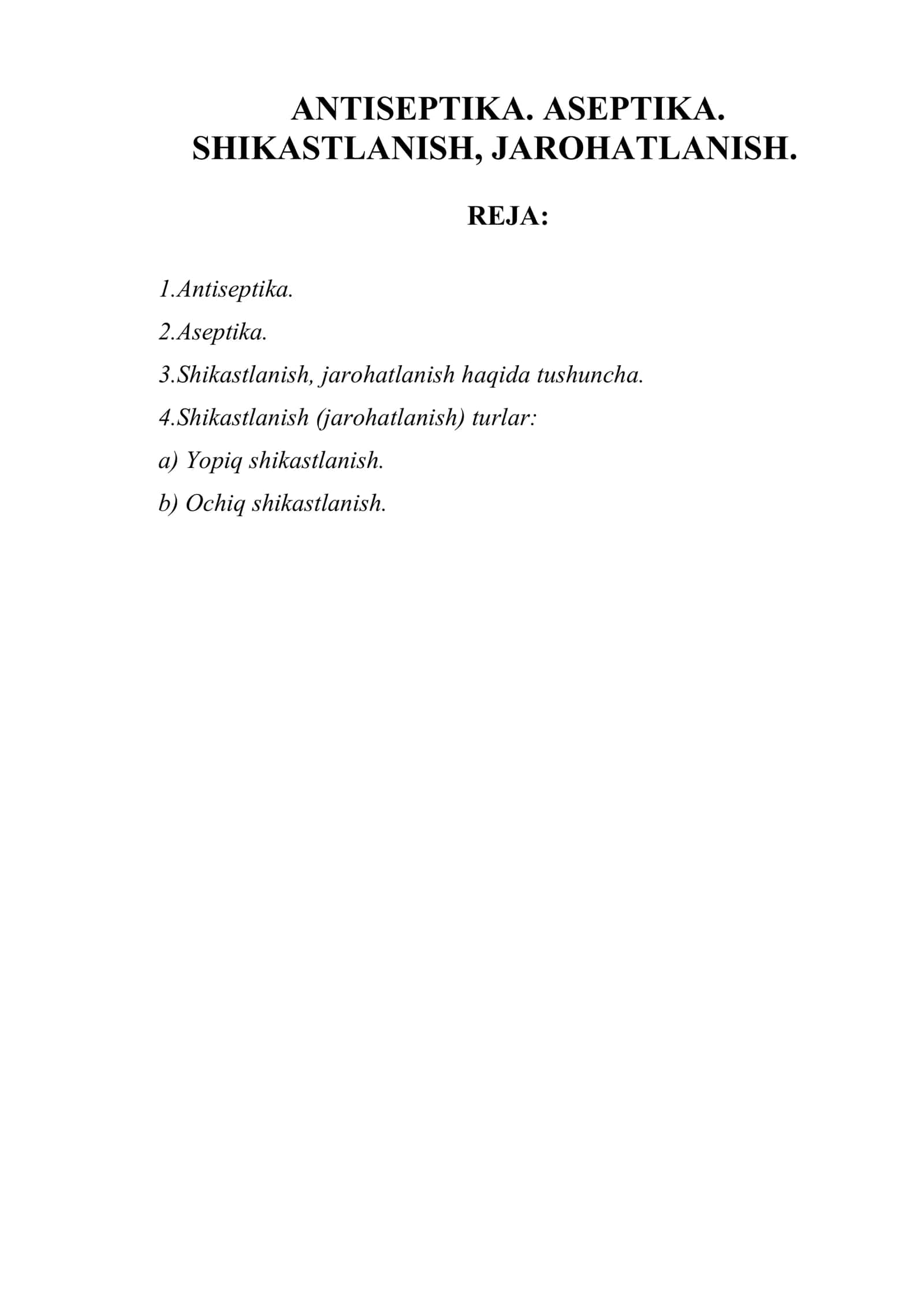 ANTISEPTIKA. ASEPTIKA. SHIKASTLANISH, JAROHATLANISH