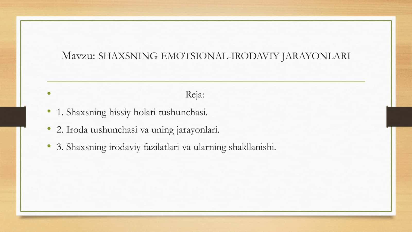 SHAXSNING EMOTSIONAL IRODAVIY JARAYONLARI