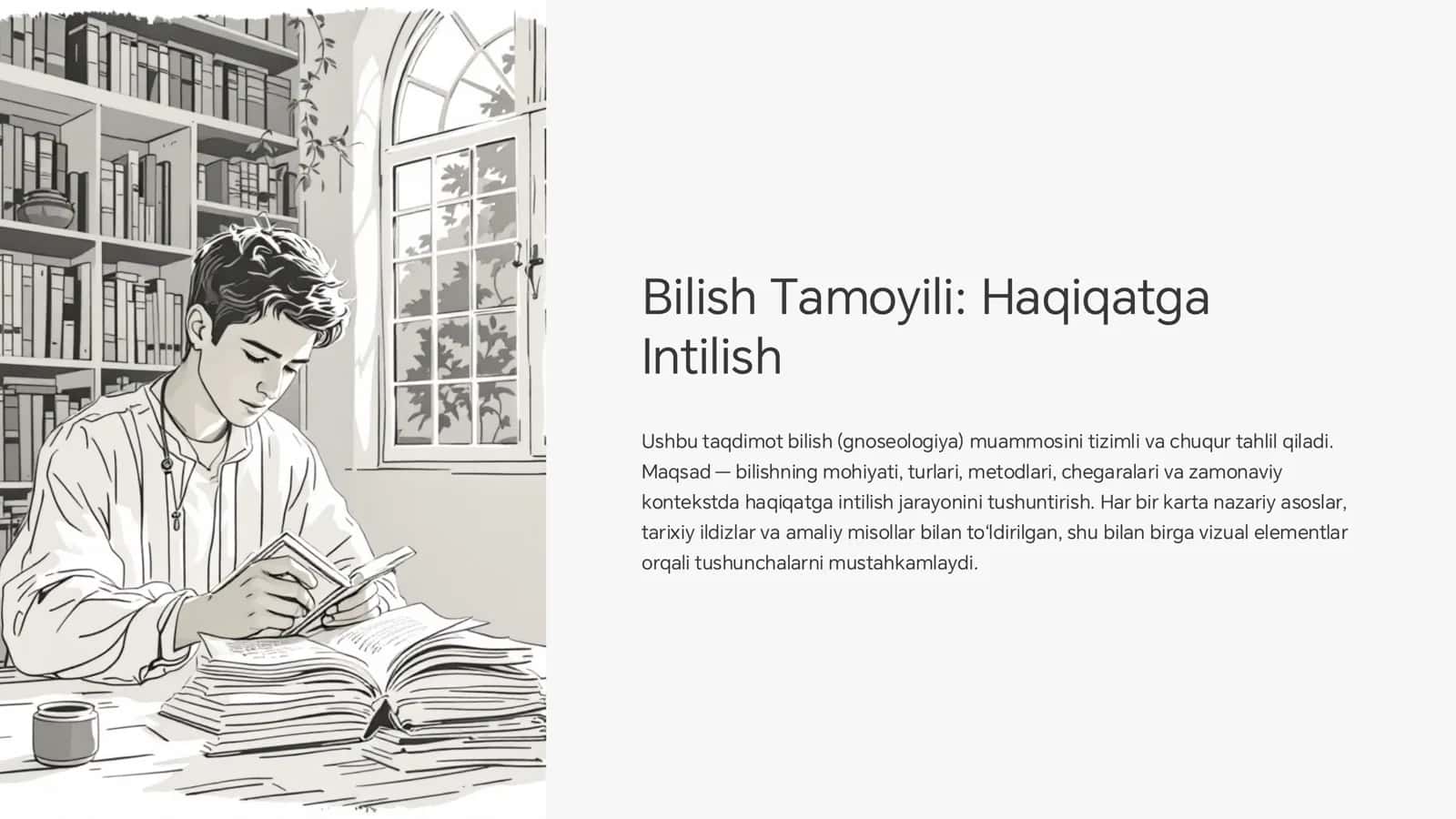 Bilish Tamoyili: Haqiqatga Intilish