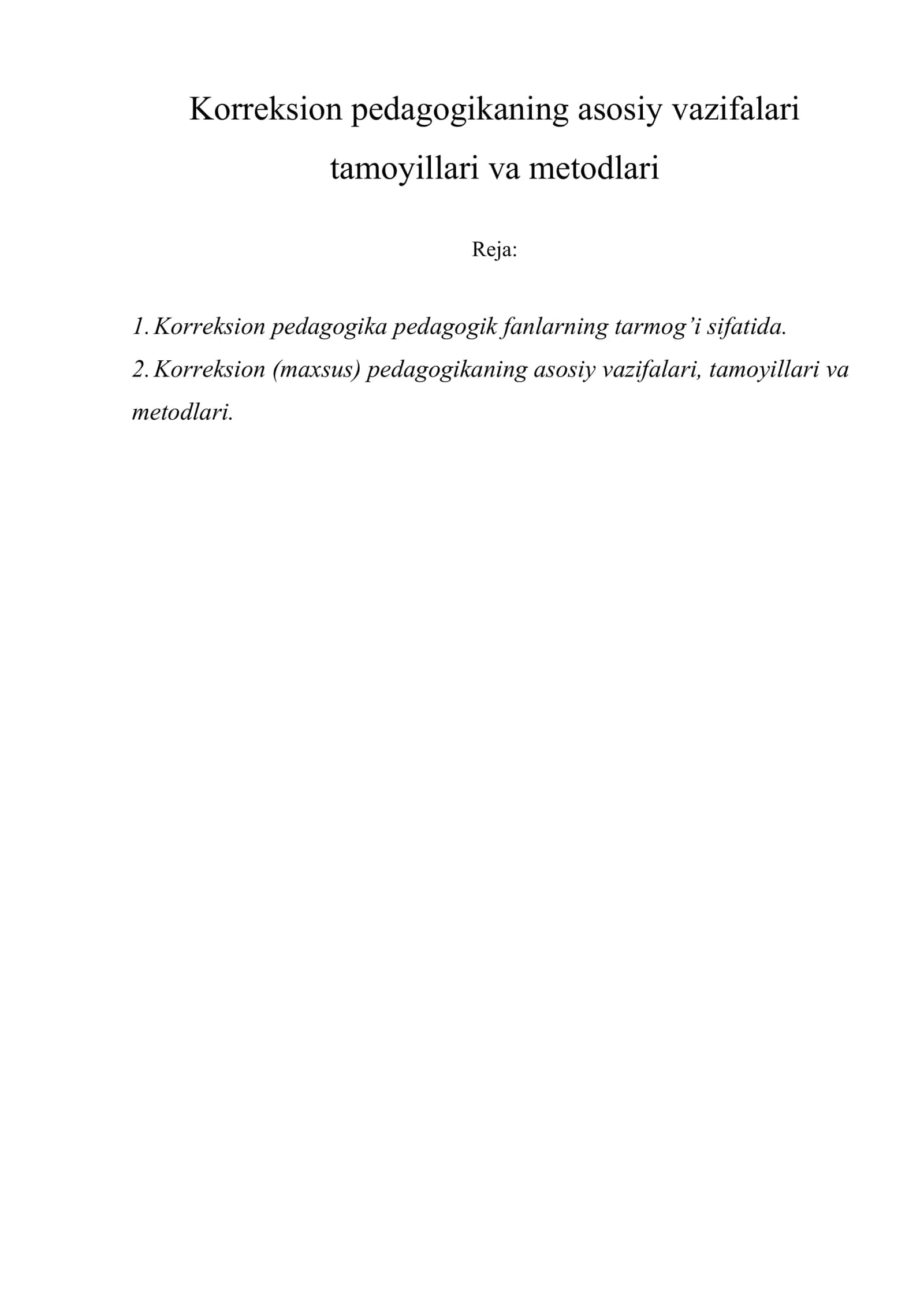 Korreksion pedagogikaning asosiy vazifalari tamoyillari va metodlari