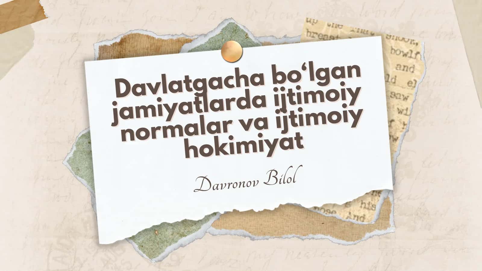Davlatgacha bo‘lgan jamiyatlarda ijtimoiy normalar va ijtimoiy hokimiyat