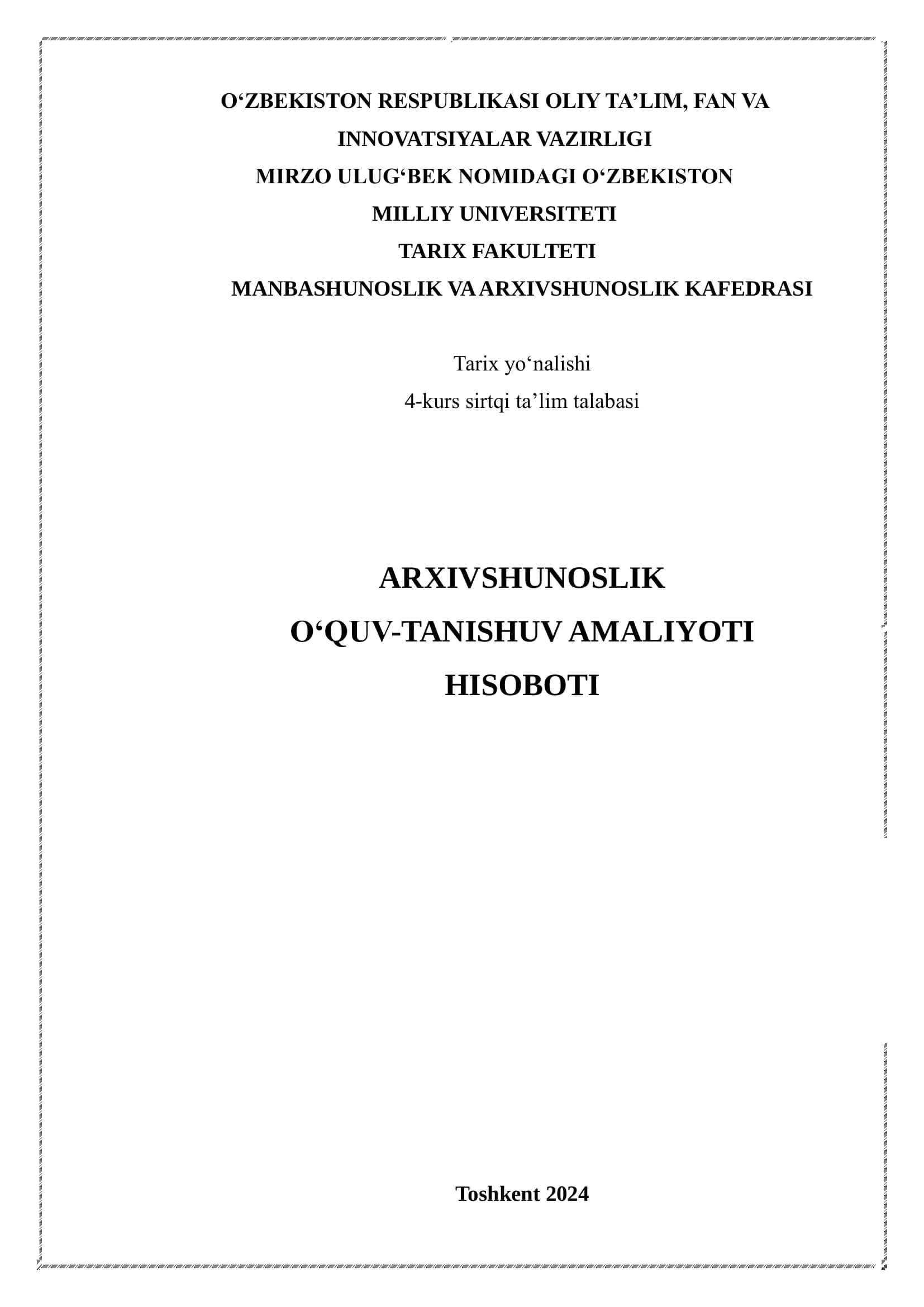 ARXIVSHUNOSLIK O‘QUV-TANISHUV AMALIYOTI HISOBOTI