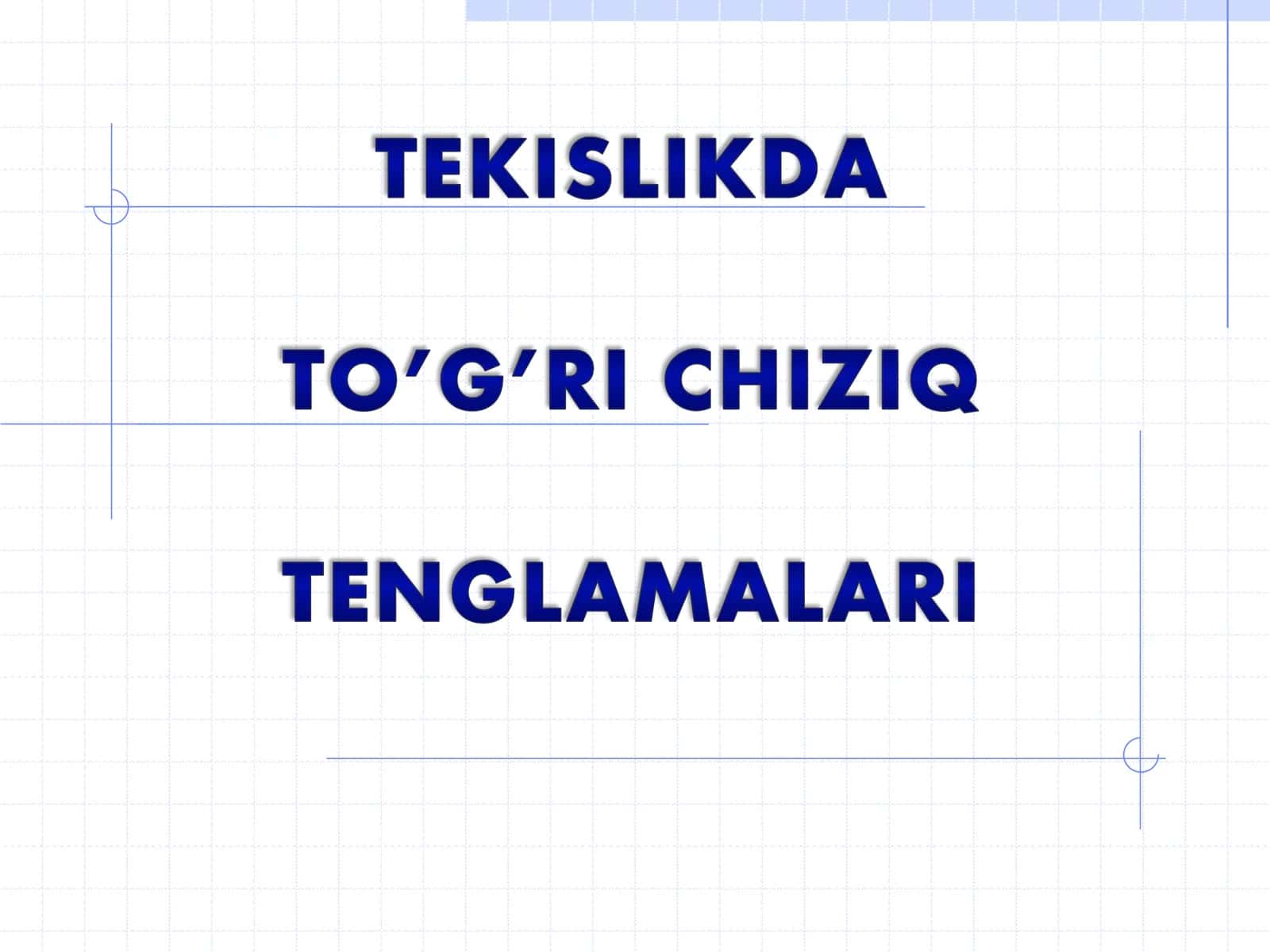 To’g’ri chiziq tenglamasi