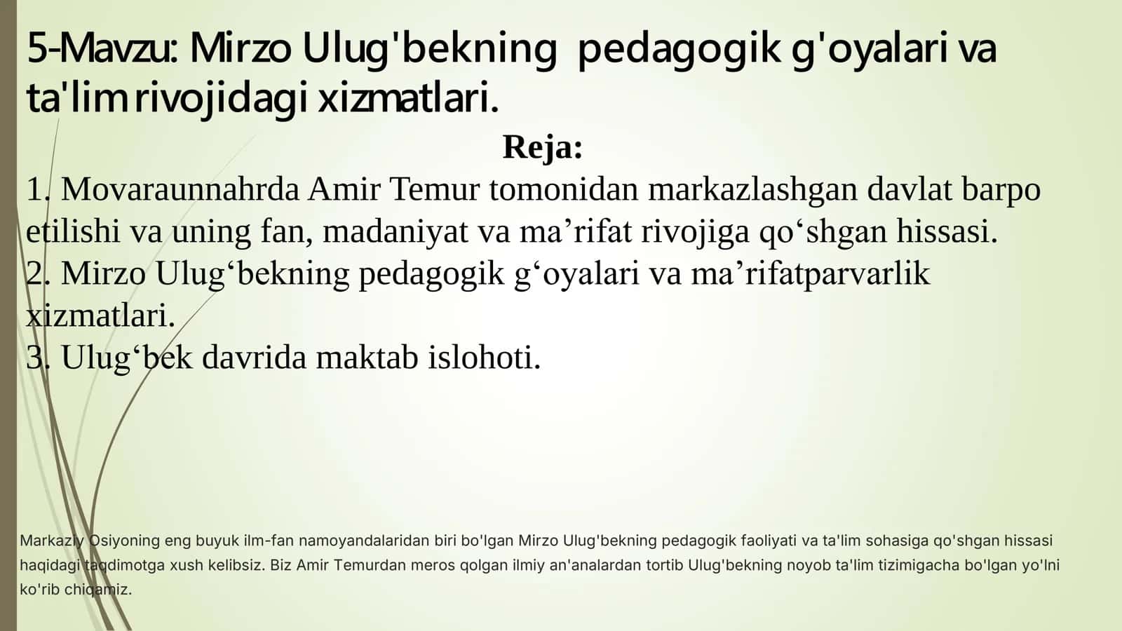 Mirzo Ulug'bekning pedagogik g'oyalari va ta'lim rivojidagi xizmatlari