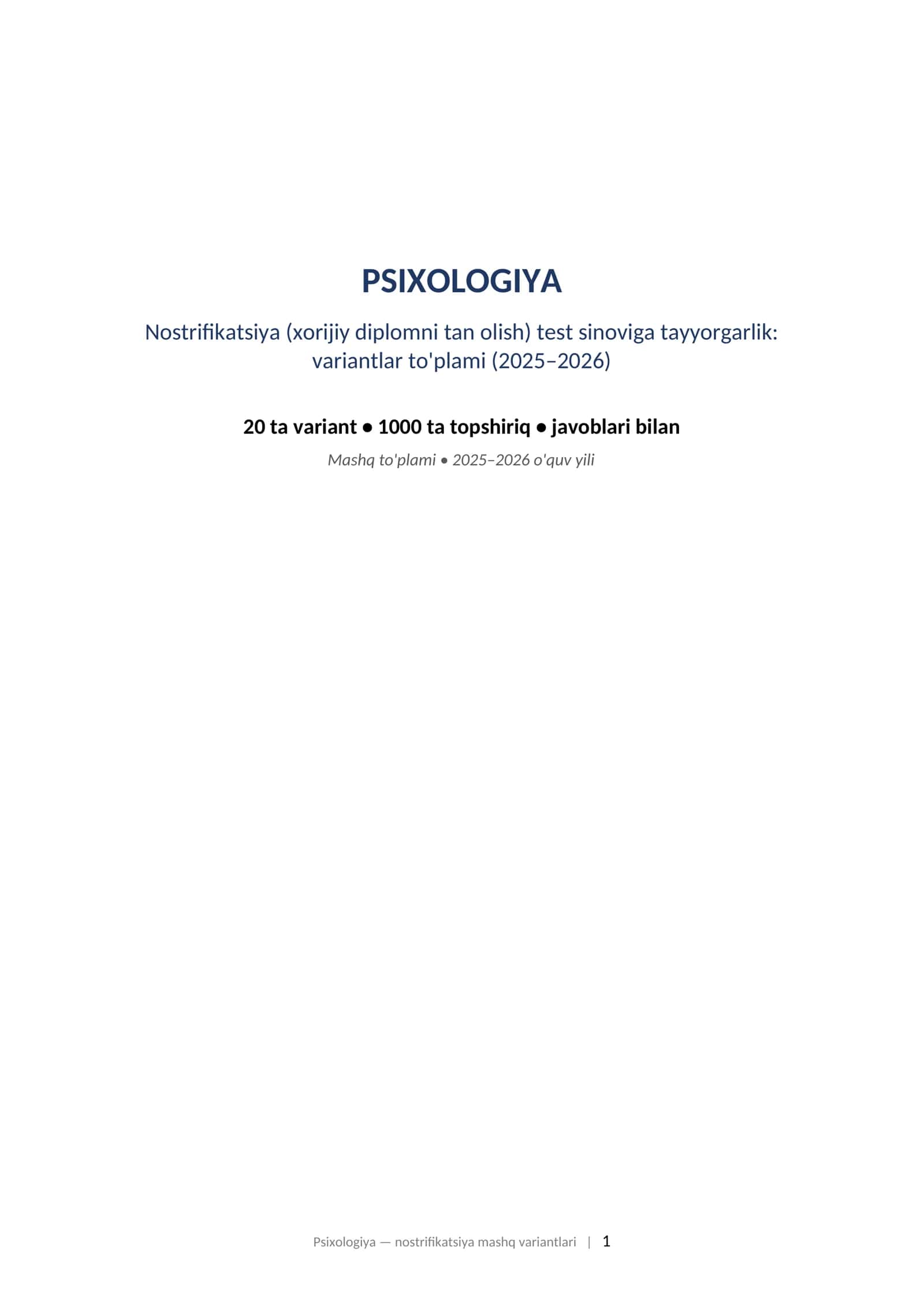 PSIXOLOGIYA Nostrifikatsiya (xorijiy diplomni tan olish) test sinoviga tayyorgarlik: variantlar to'plami (2025–2026)