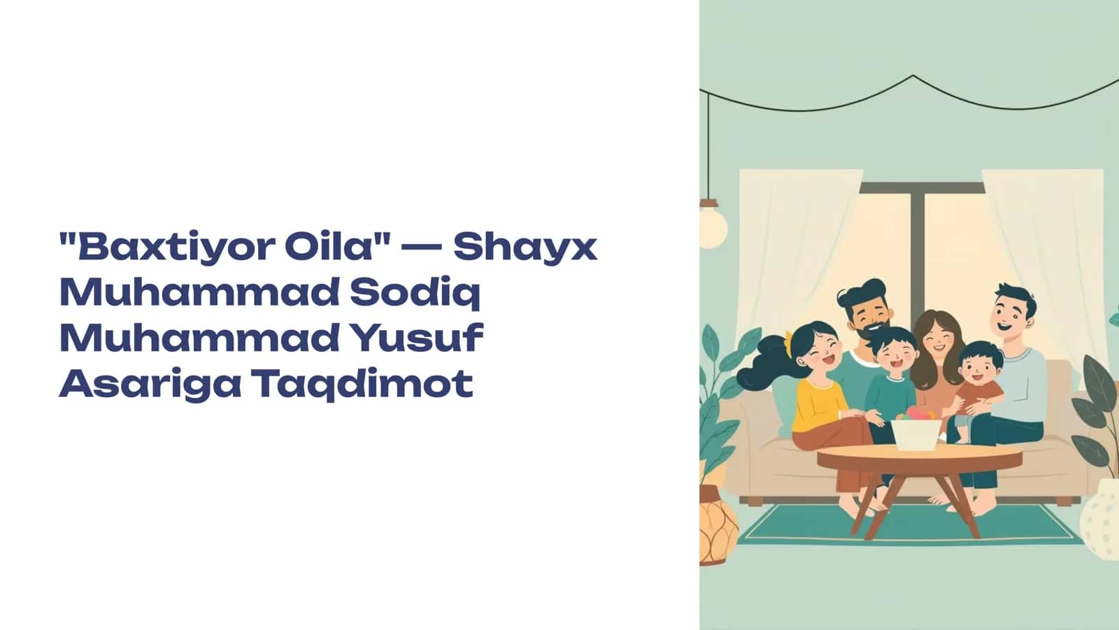 Baxtiyor Oila Shayx Muhammad Sodiq Muhammad Yusuf Asariga Taqdimot