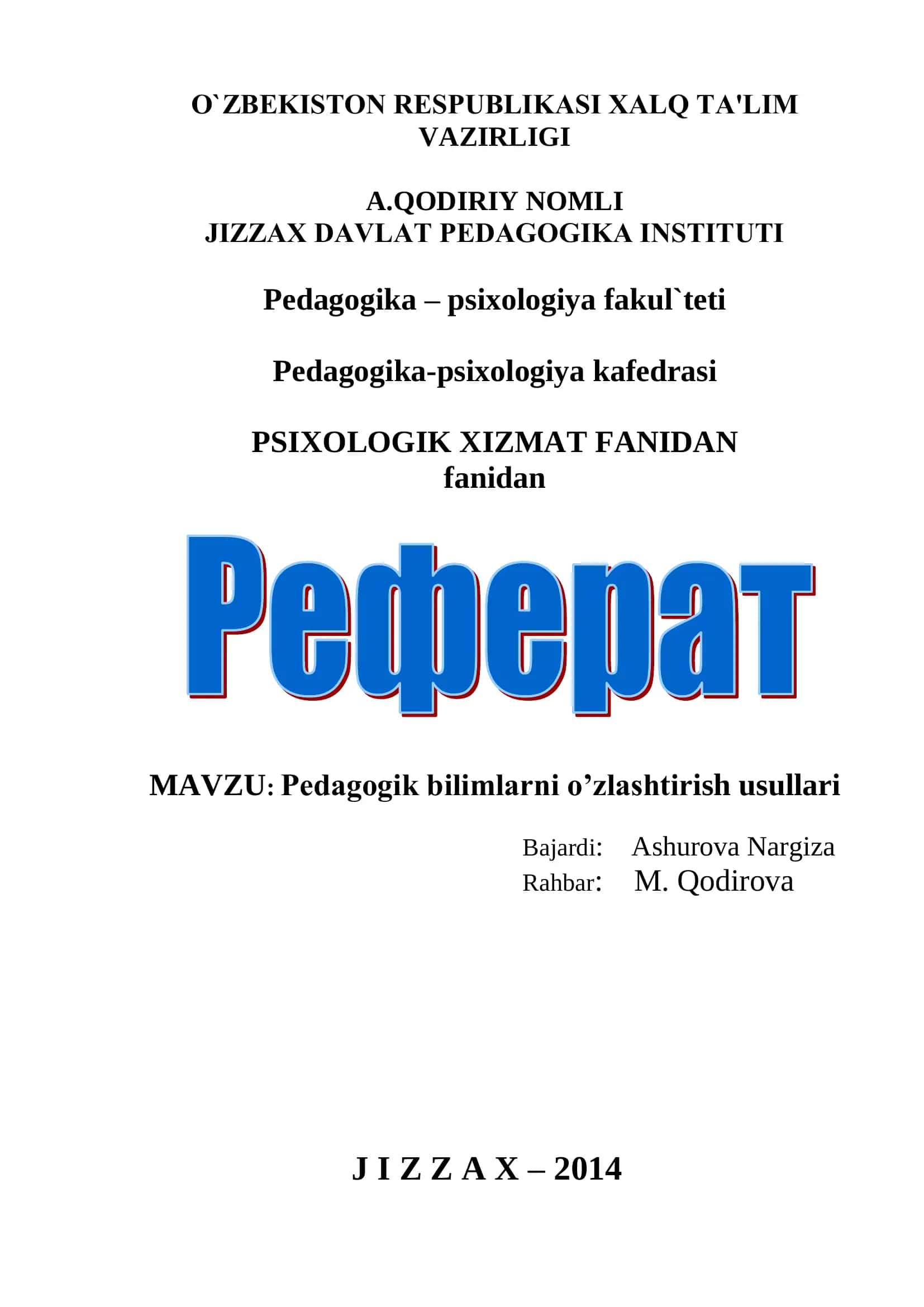 Pedagogik bilimlarni o’zlashtirish usullari