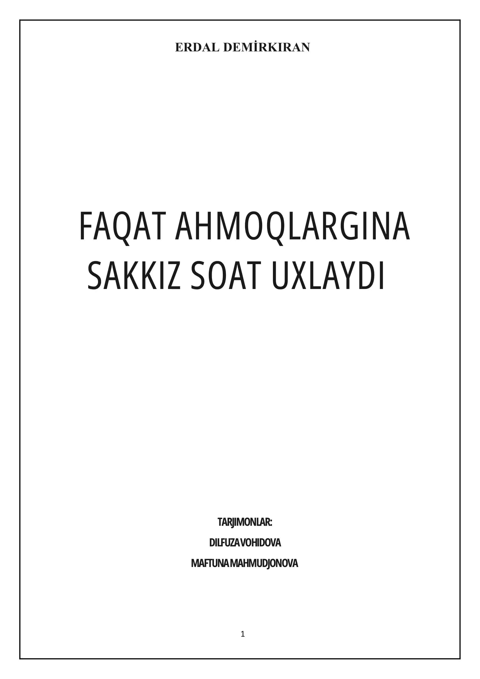 Faqat ahmoqlar sakkiz soat uxlaydi