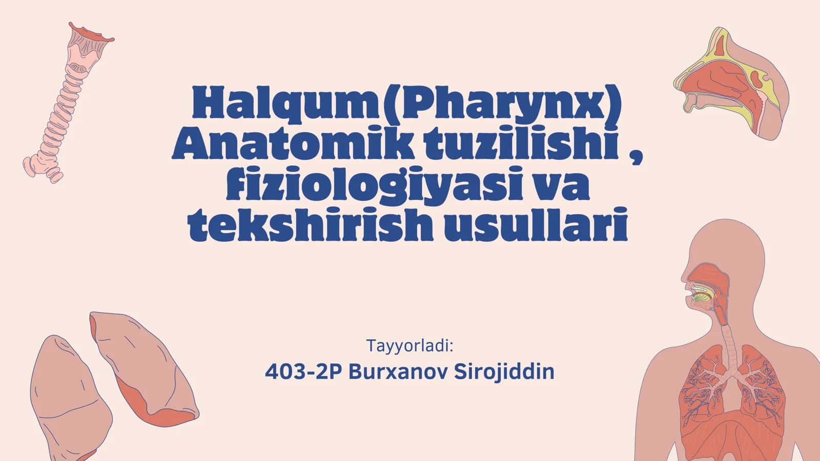 Halqum anatomik tuzilishi fiziologiyasi va tekshirish usullari