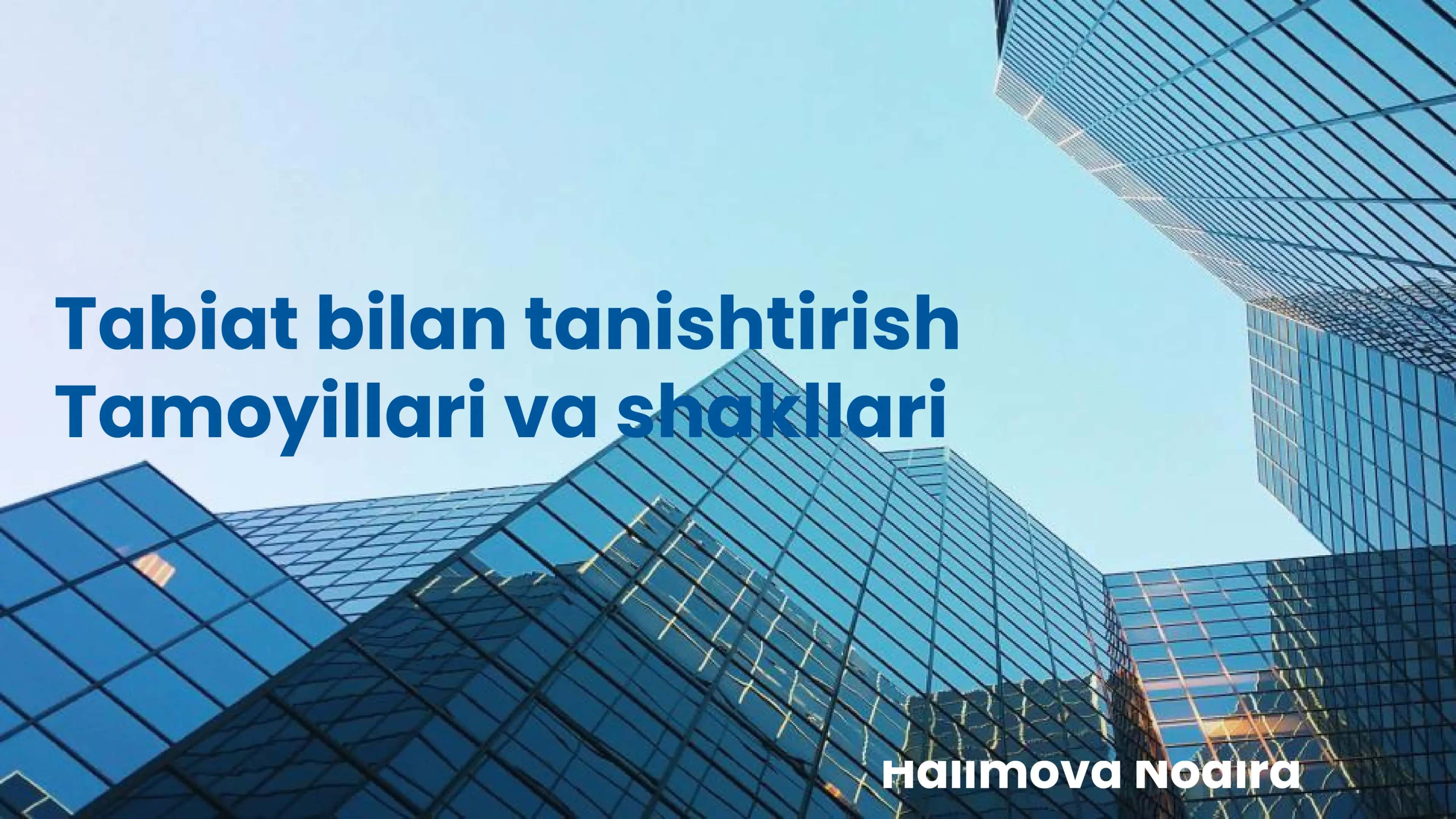 Tabiat bilan tanishtirish Tamoyillari va shakllari