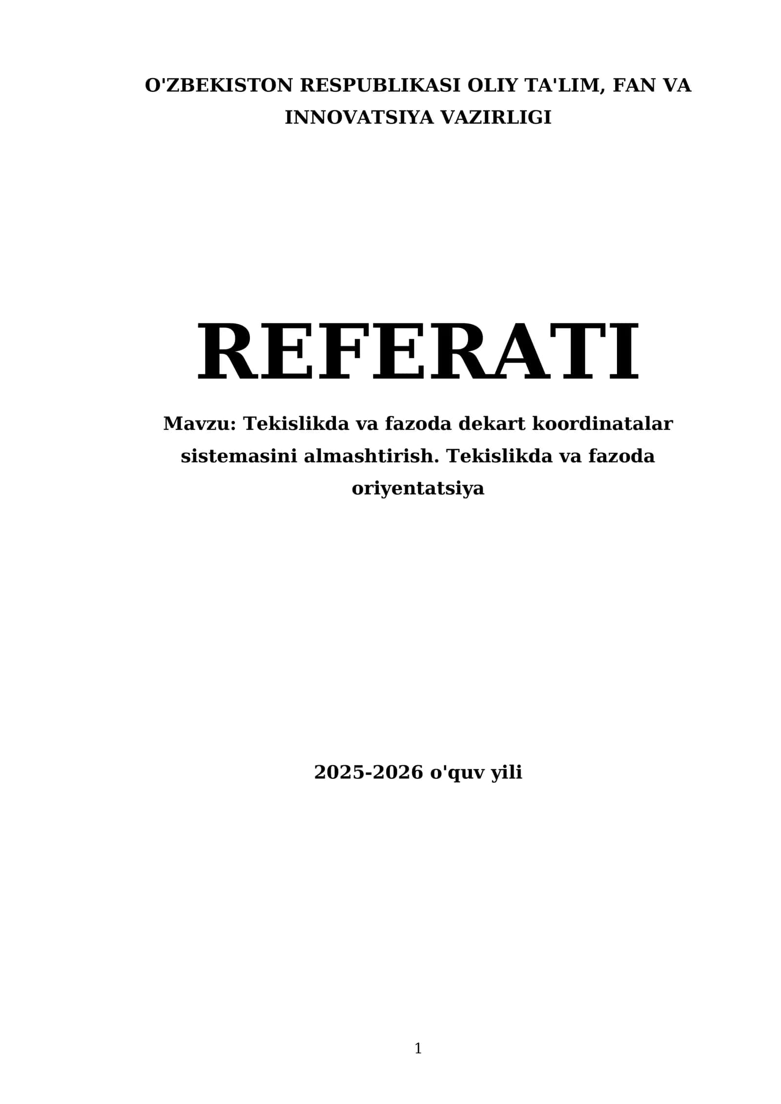 Tekislikda va fazoda dekart koordinatalar sistemasini almashtirish. Tekislikda va fazoda oriyentatsiya