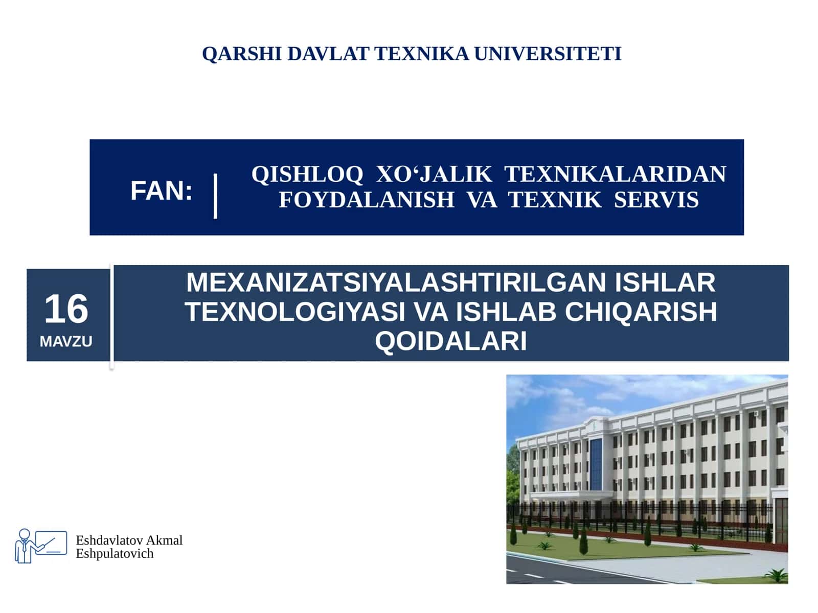 MEXANIZATSIYALASHTIRILGAN ISHLAR TEXNOLOGIYASI VA ISHLAB CHIQARISH QOIDALARI