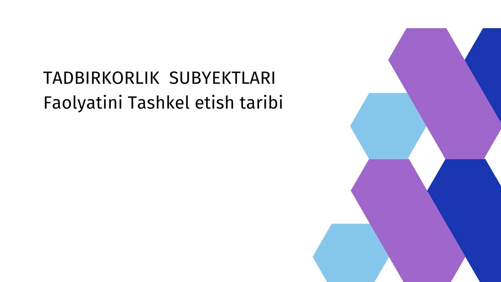 TADBIRKORLIK SUBYEKTLARI Faolyatini Tashkil etish taribi