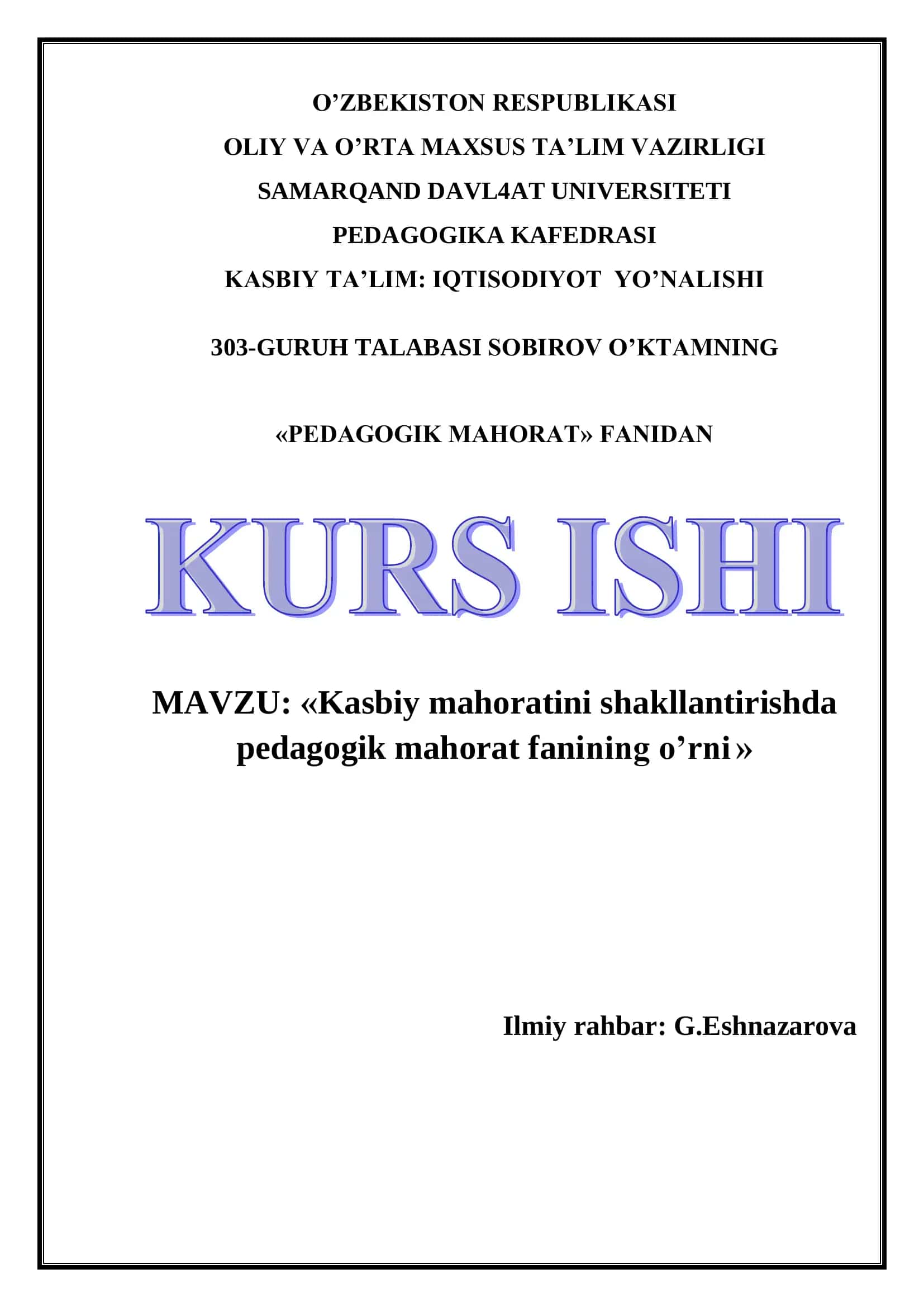 Kasbiy mahoratini shakllantirishda pedagogik mahorat fanining o’rni