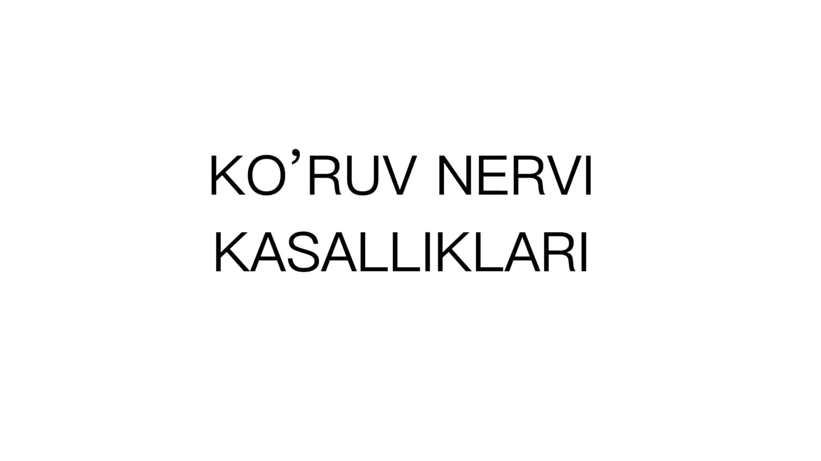 KO’RUV NERVI KASALLIKLARI