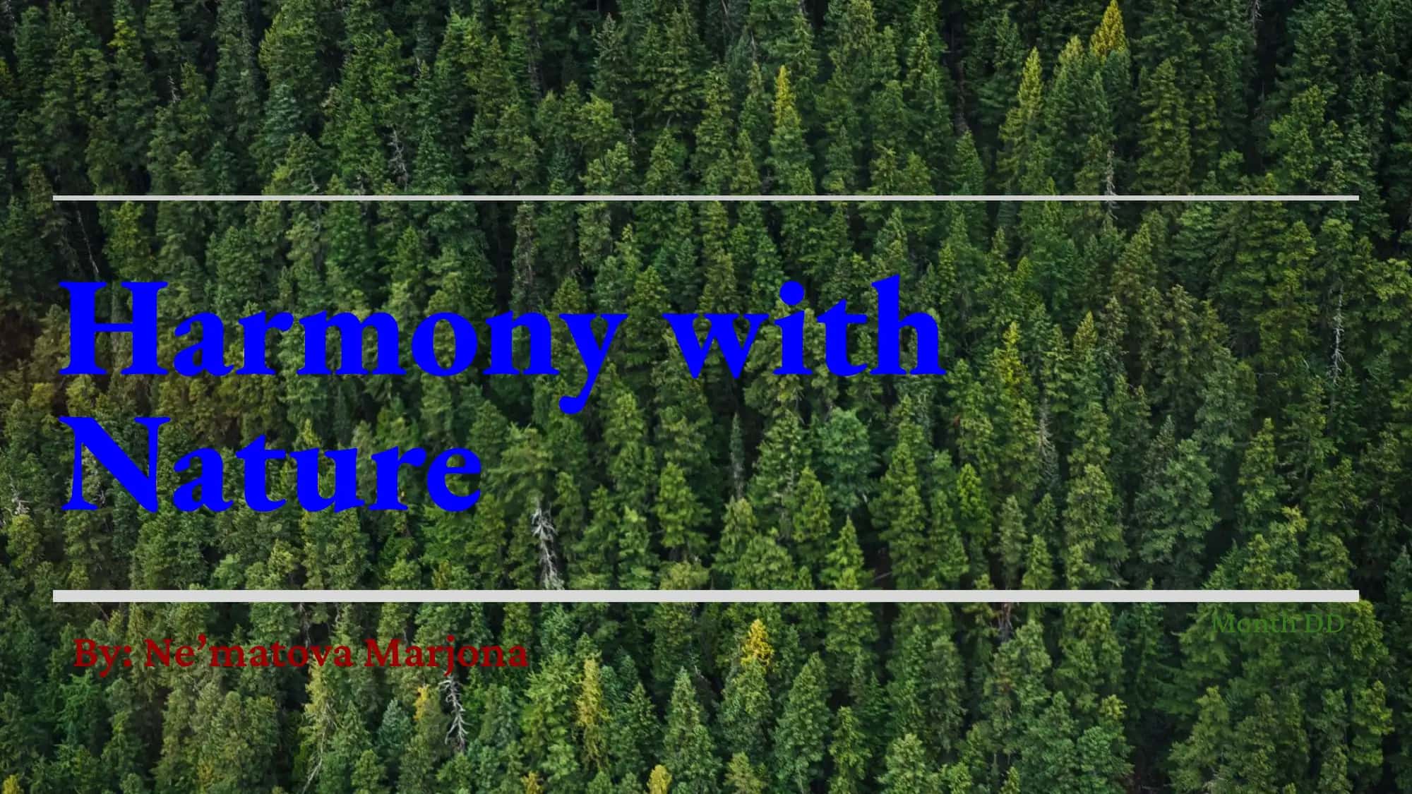 Harmony with Nature