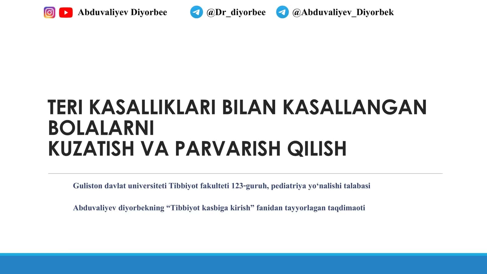 Teri kasalliklar bilan kasallangan bolalarni parvarishlash