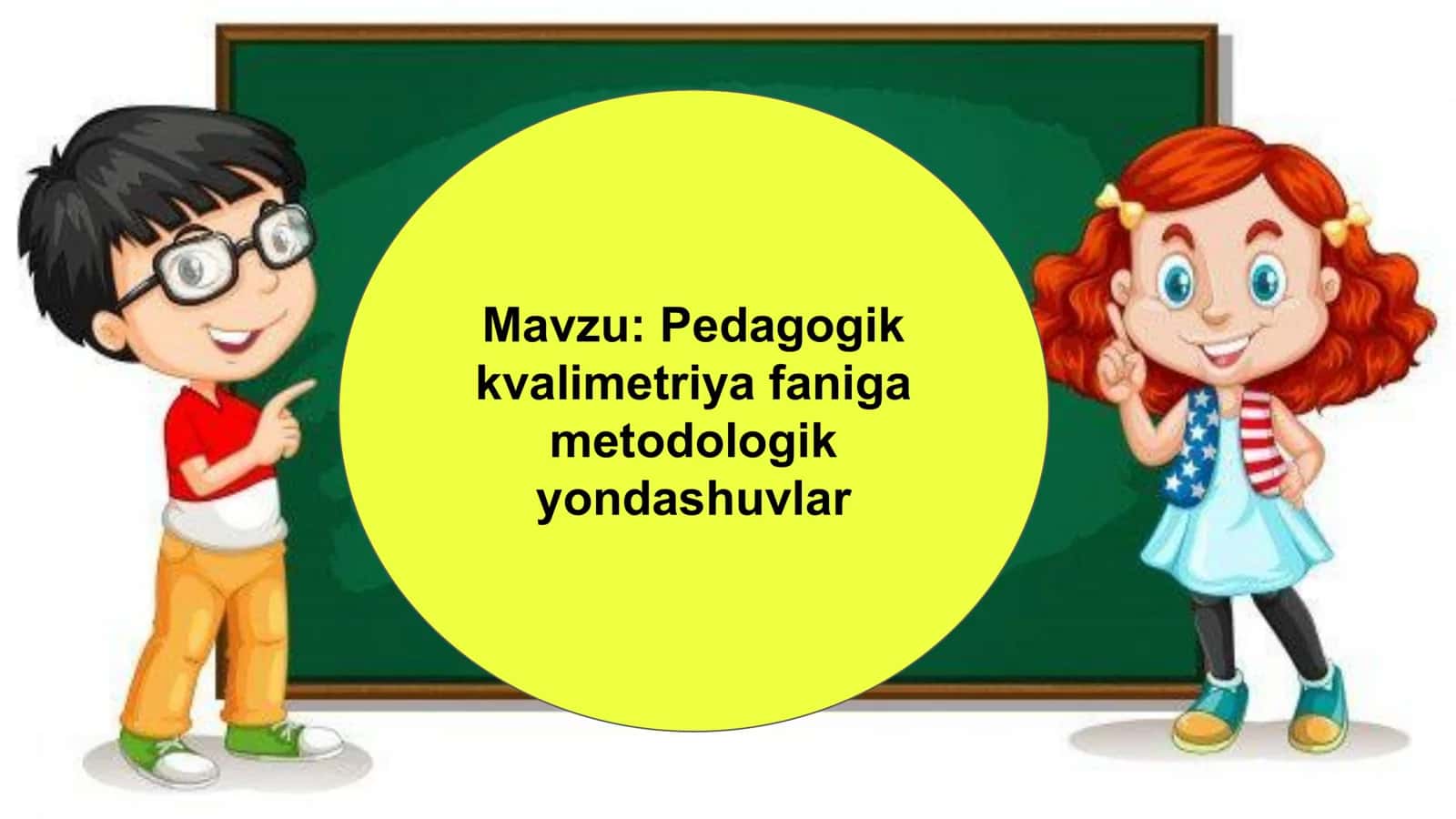 Pedagogik kvalimetriya metodologik yondashuvlar