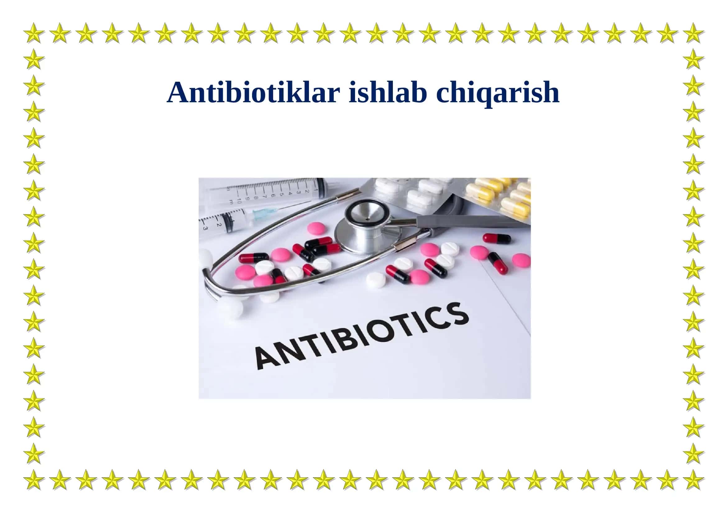 Antibiotiklar ishlab chiqarish
