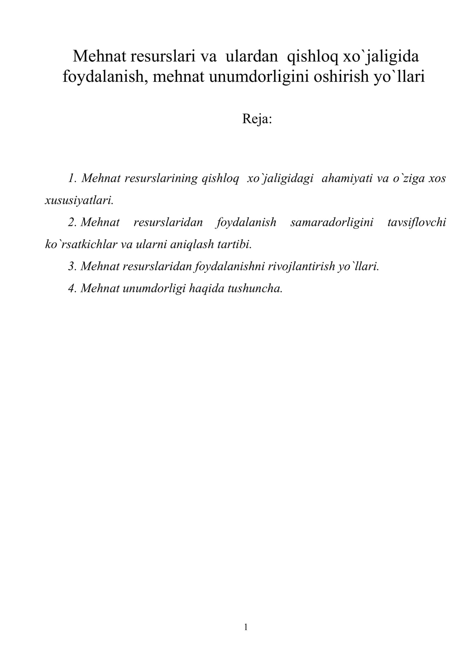 Mehnat resurslari va ulardan qishloq xo`jaligida foydalanish, mehnat unumdorligini oshirish yo`llari