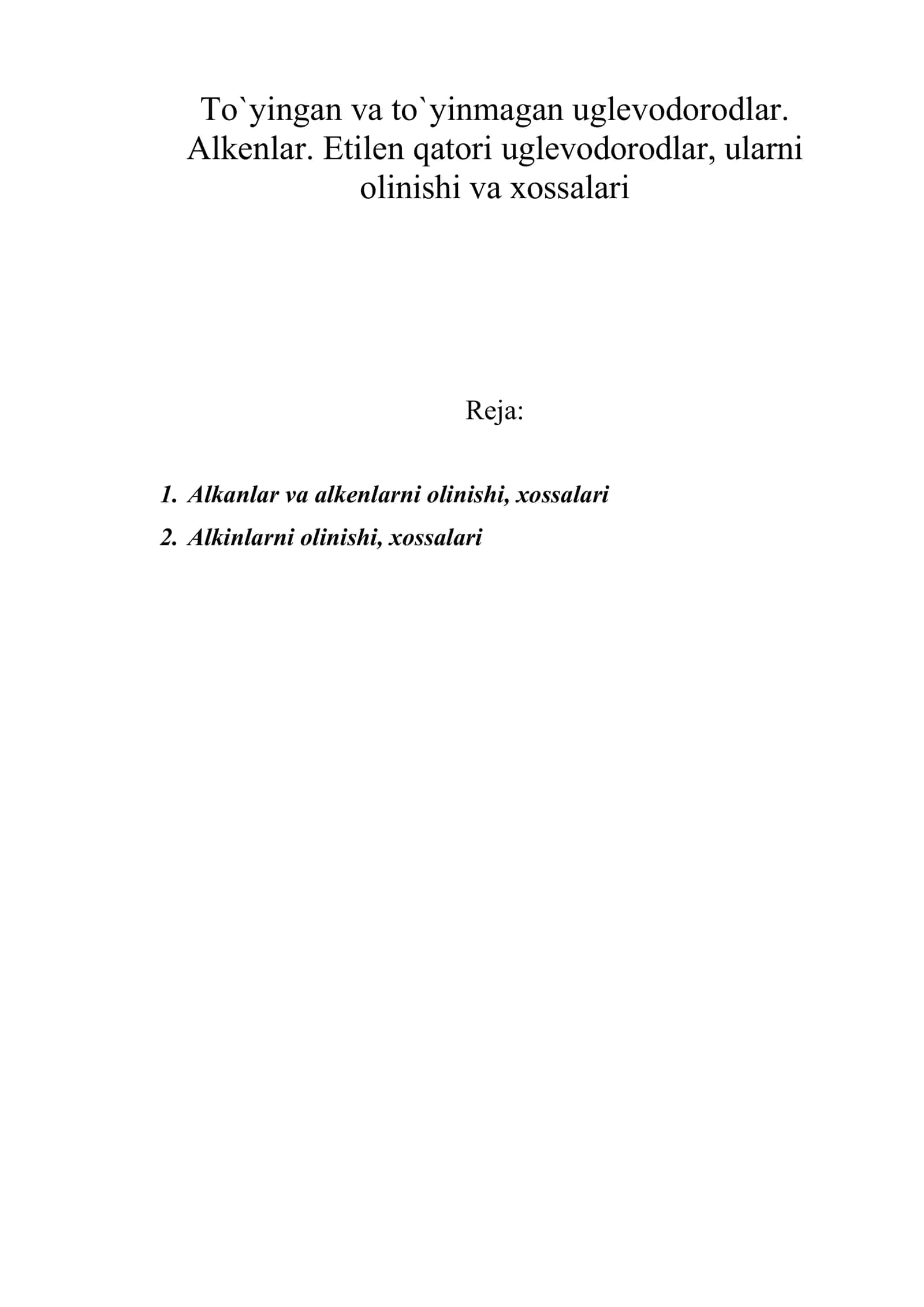 Alkenlar. Etilen qatori uglevodorodlar, ularni olinishi va xossalari