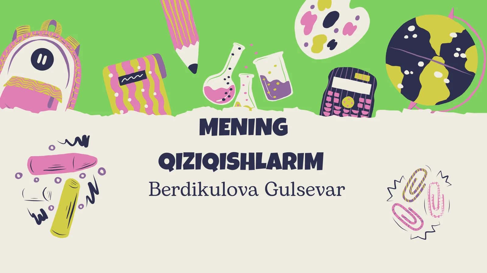 MENING QIZIQISHLARIM