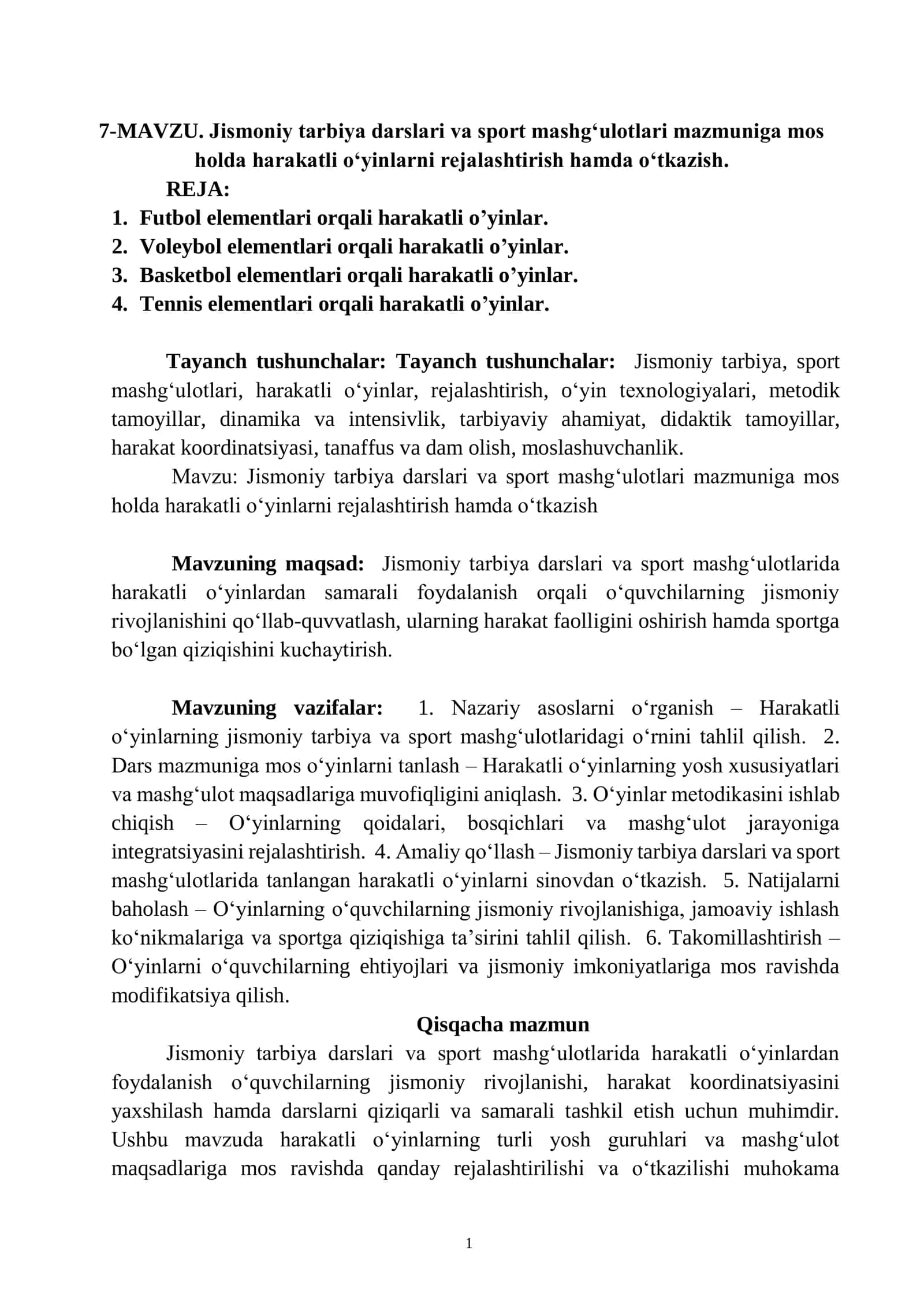 Jismoniy tarbiya darslari va sport mashgʻulotlari mazmuniga mos holda harakatli oʻyinlarni rejalashtirish hamda oʻtkazish