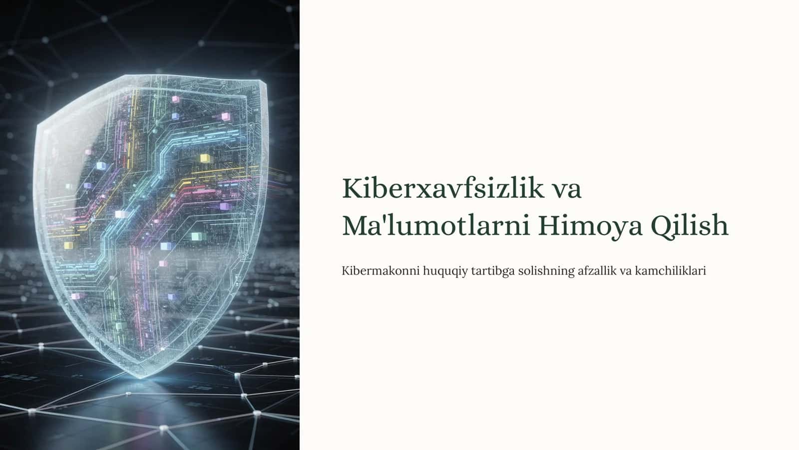 Legal tech. Kiberxavfsizlik va Ma'lumotlarni Himoya Qilish