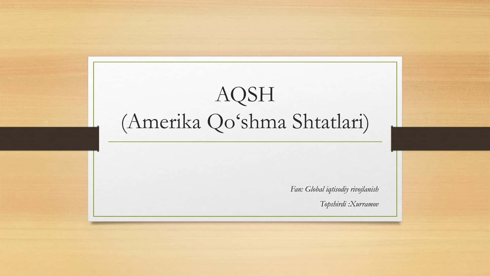 AQSH (Amerika Qo‘shma Shtatlari) umumiy statistik holati G20 ga kiruvchi davlatdan biri