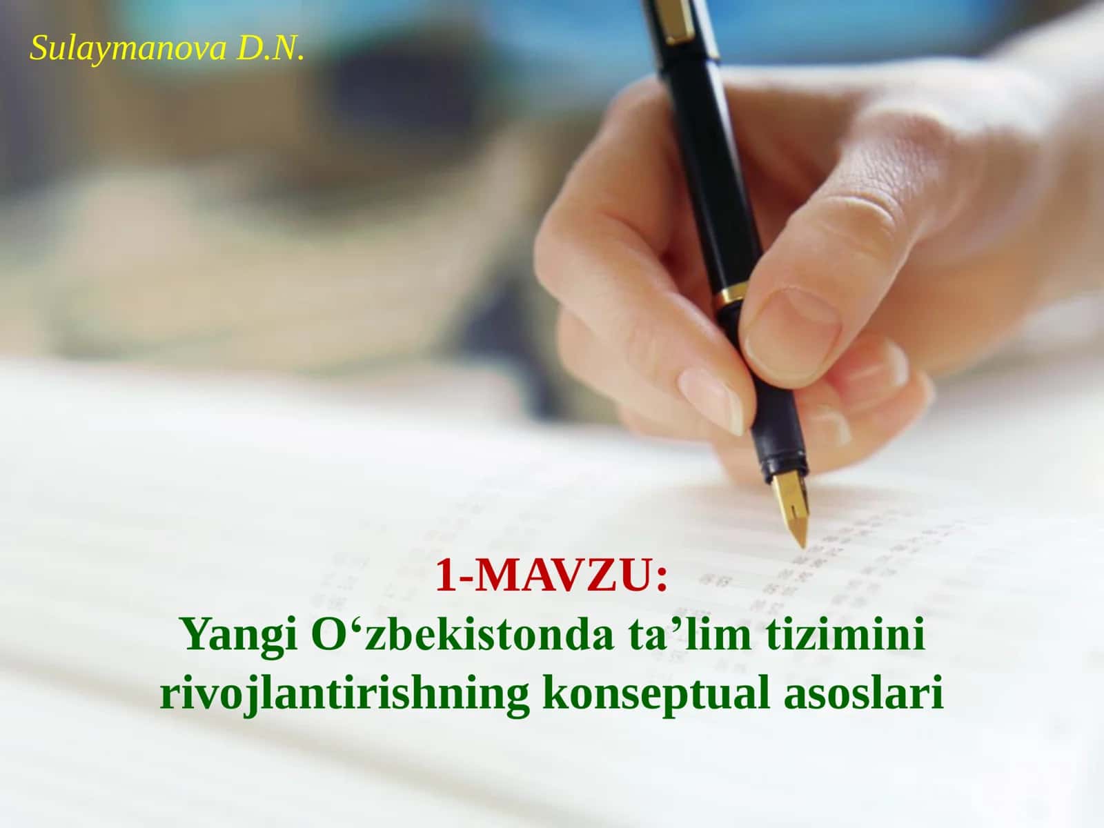 Yangi O‘zbekistonda ta’lim tizimini rivojlantirishning konseptual asoslari