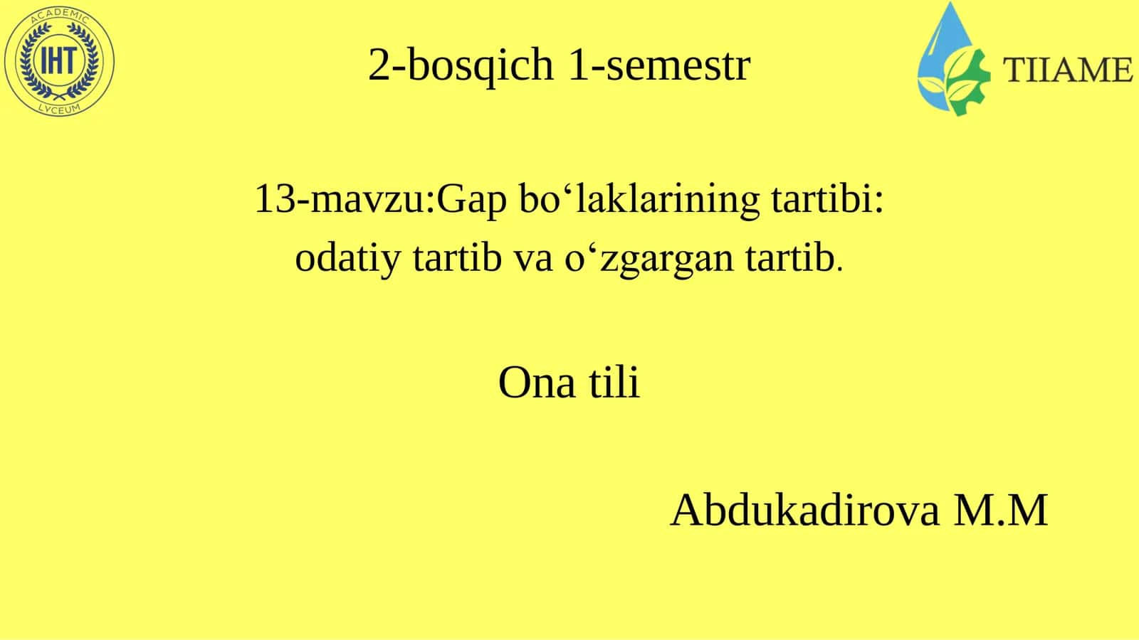 Abdukadirova M.M - Gap bo'laklarining tartibi