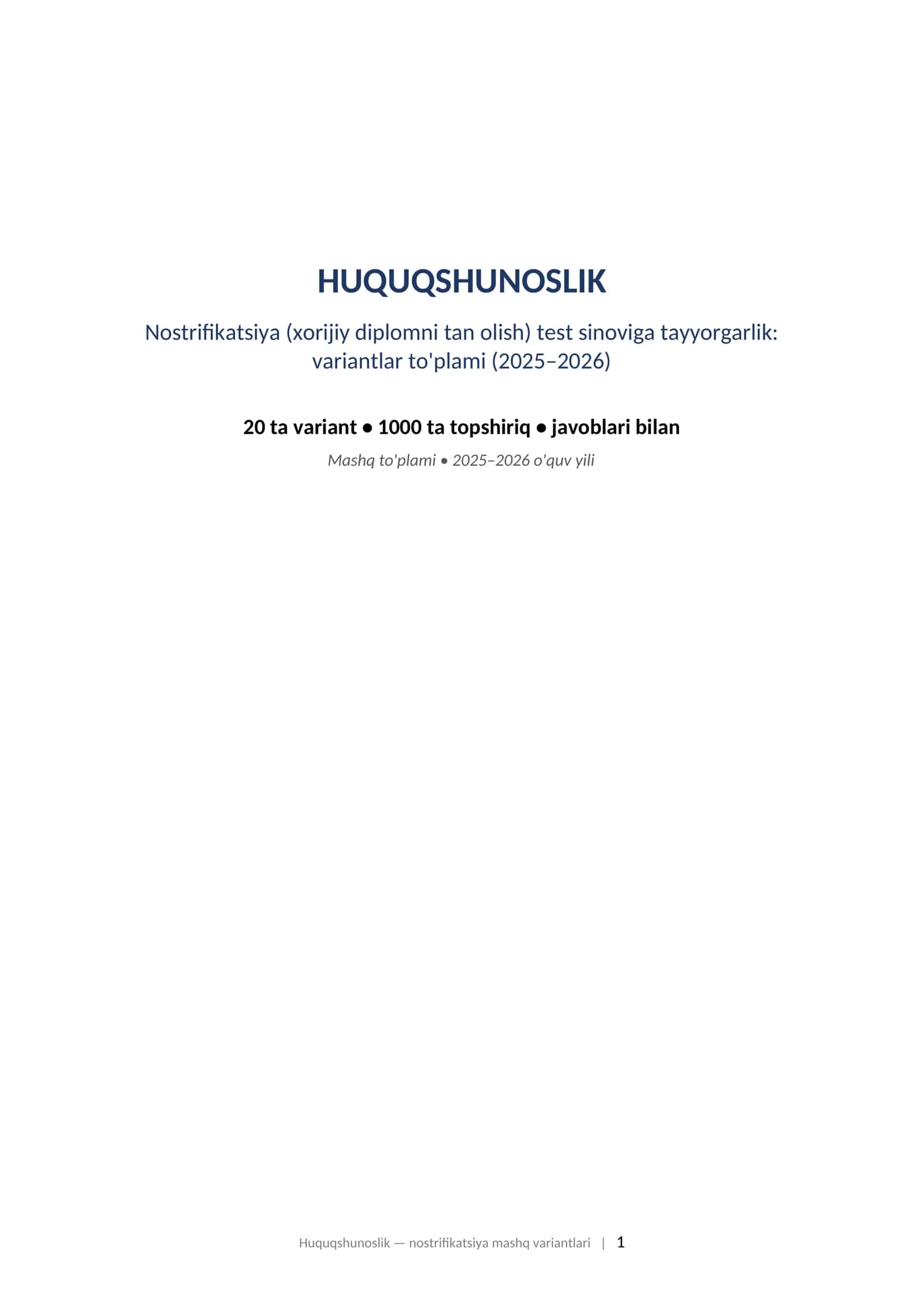 HUQUQSHUNOSLIK Nostrifikatsiya (xorijiy diplomni tan olish) test sinoviga tayyorgarlik: variantlar to'plami (2025–2026)