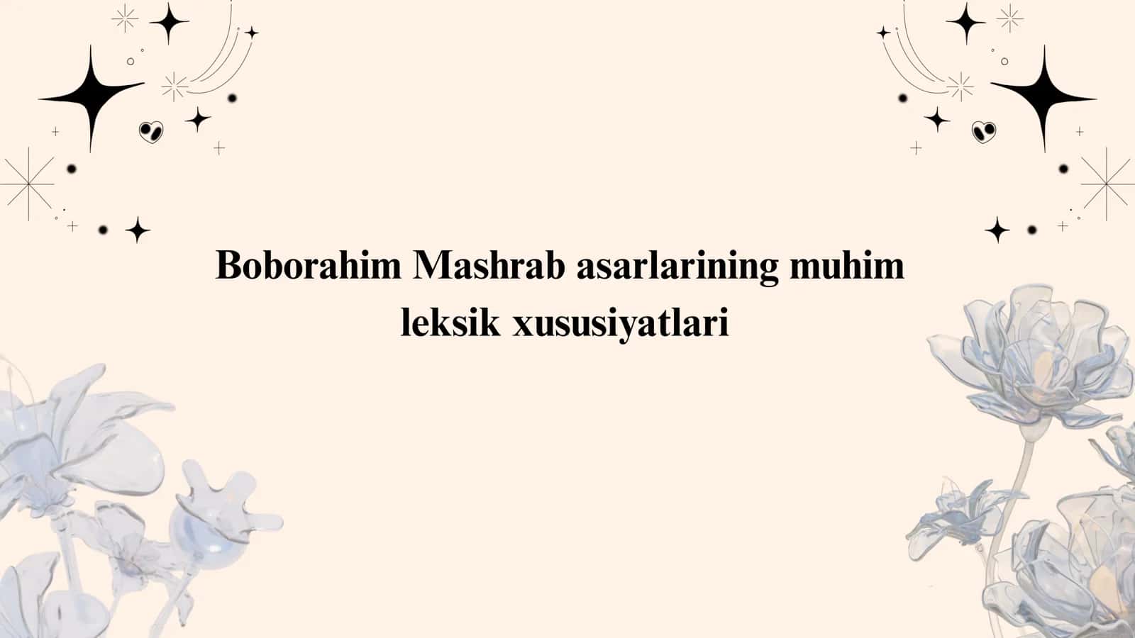 Boborahim Mashrab asarlarining muhim leksik xususiyatlari
