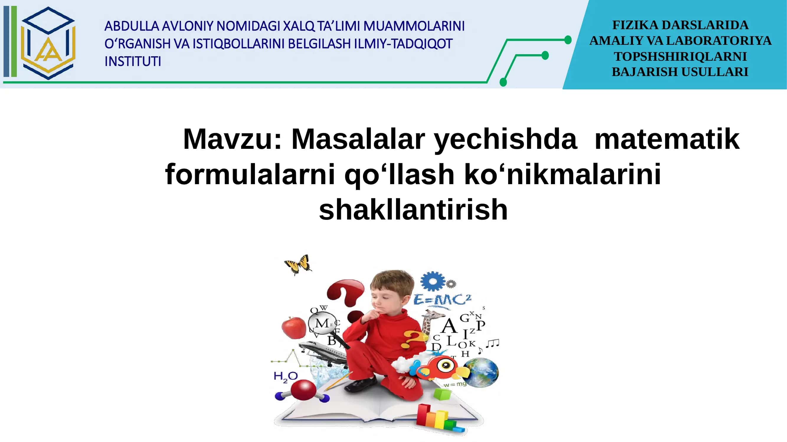 Masalalar yechishda matematik formulalarni qo‘llash ko‘nikmalarini shakllantirish