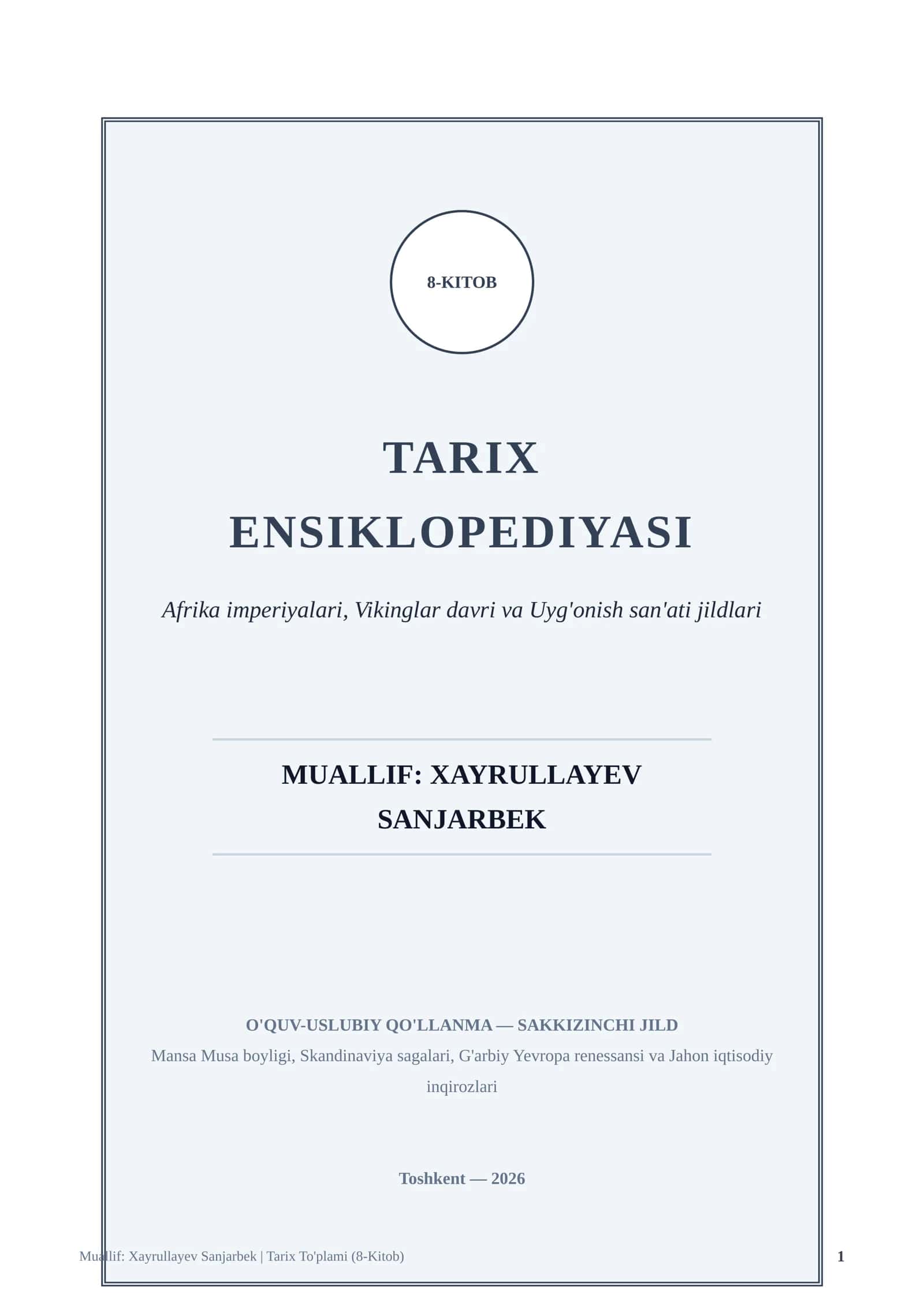Katta hayajon bilan muallif Xayrullayev Sanjarbekning 10 jildlik fundamental ensiklopediyasining Sakkizinchi Jildi
