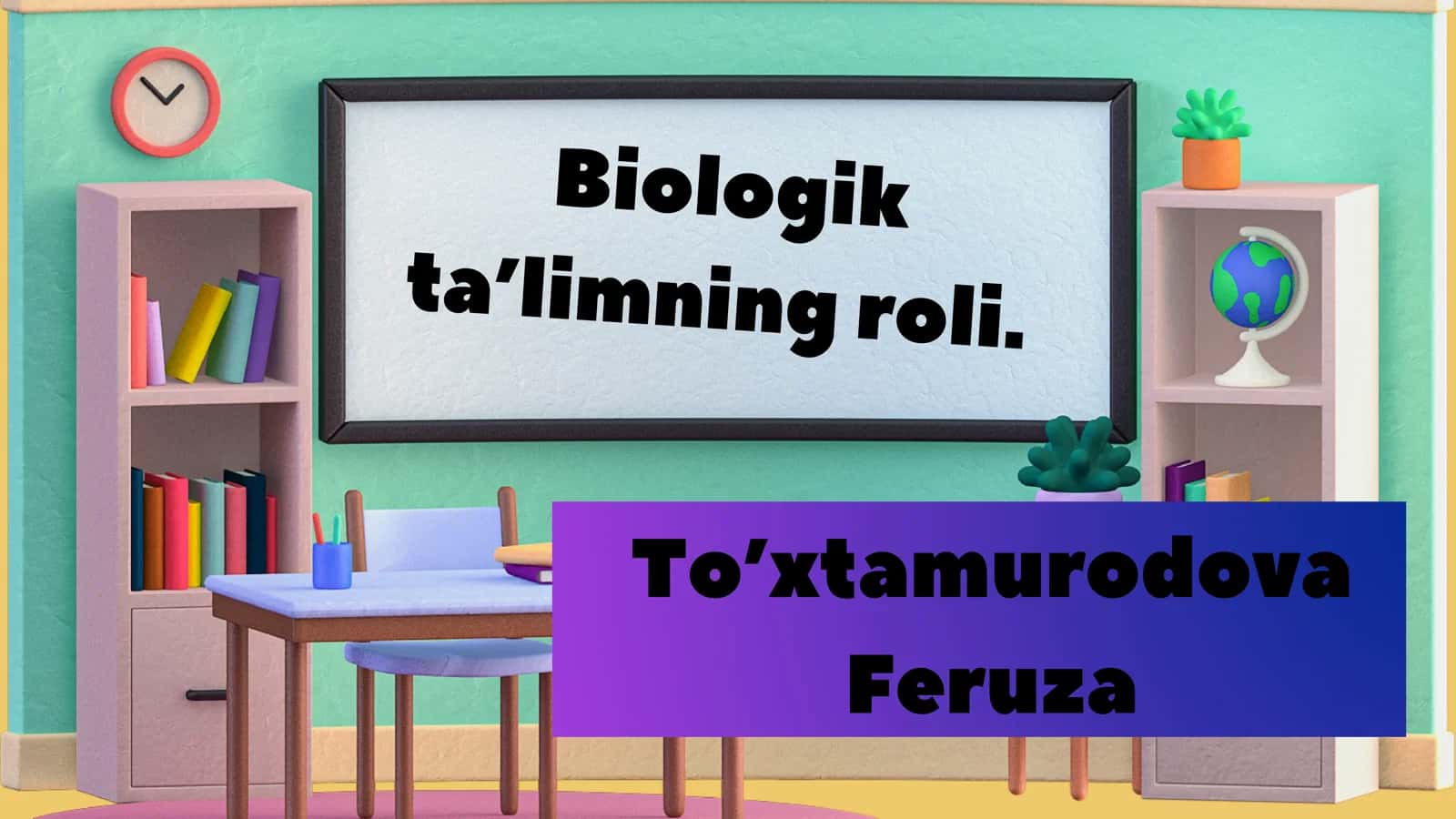 Biologik ta’limning roli