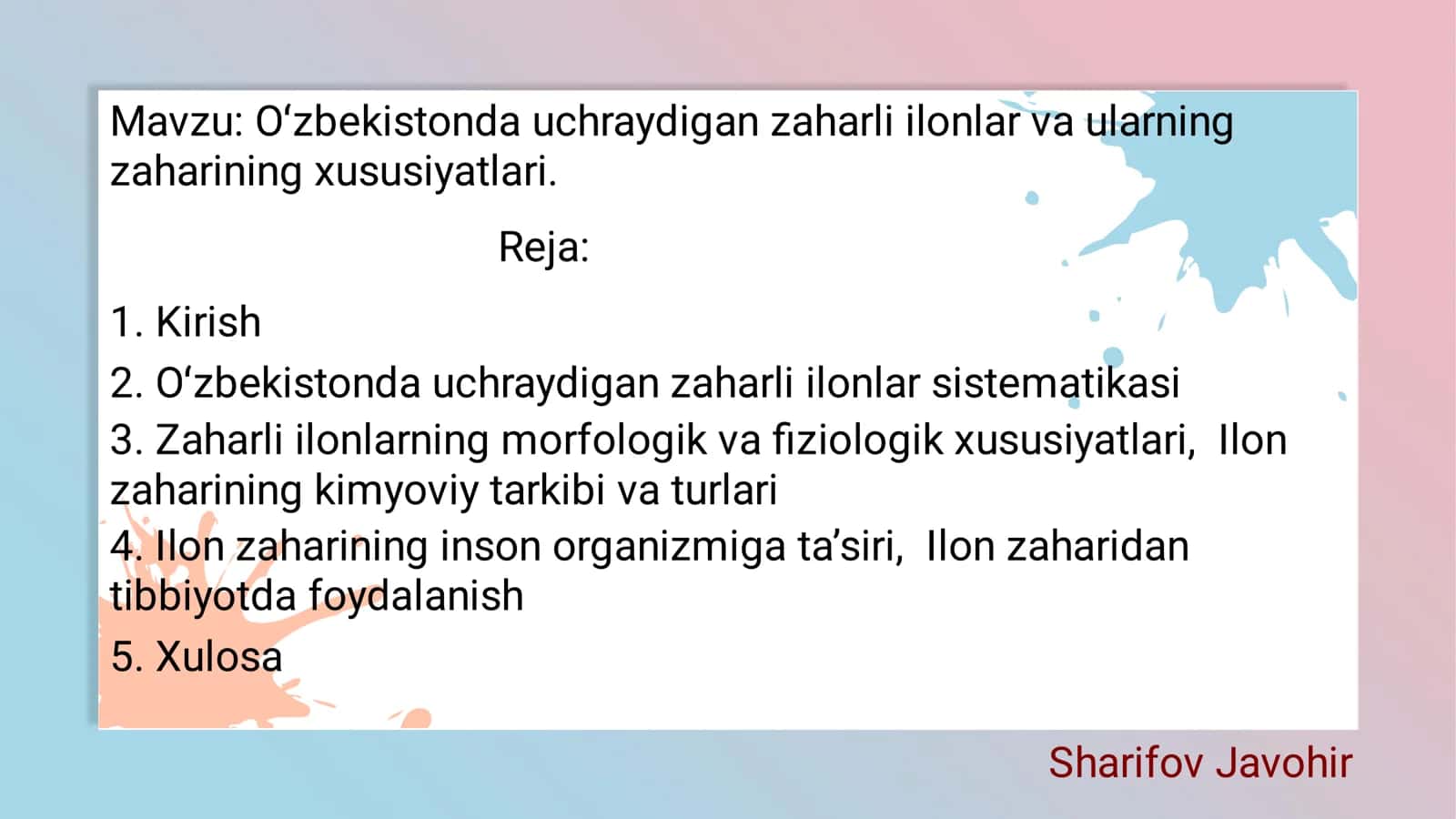Oʻzbekistonda uchraydigan zaharli ilonlar va ularning zaharining xususiyatlari