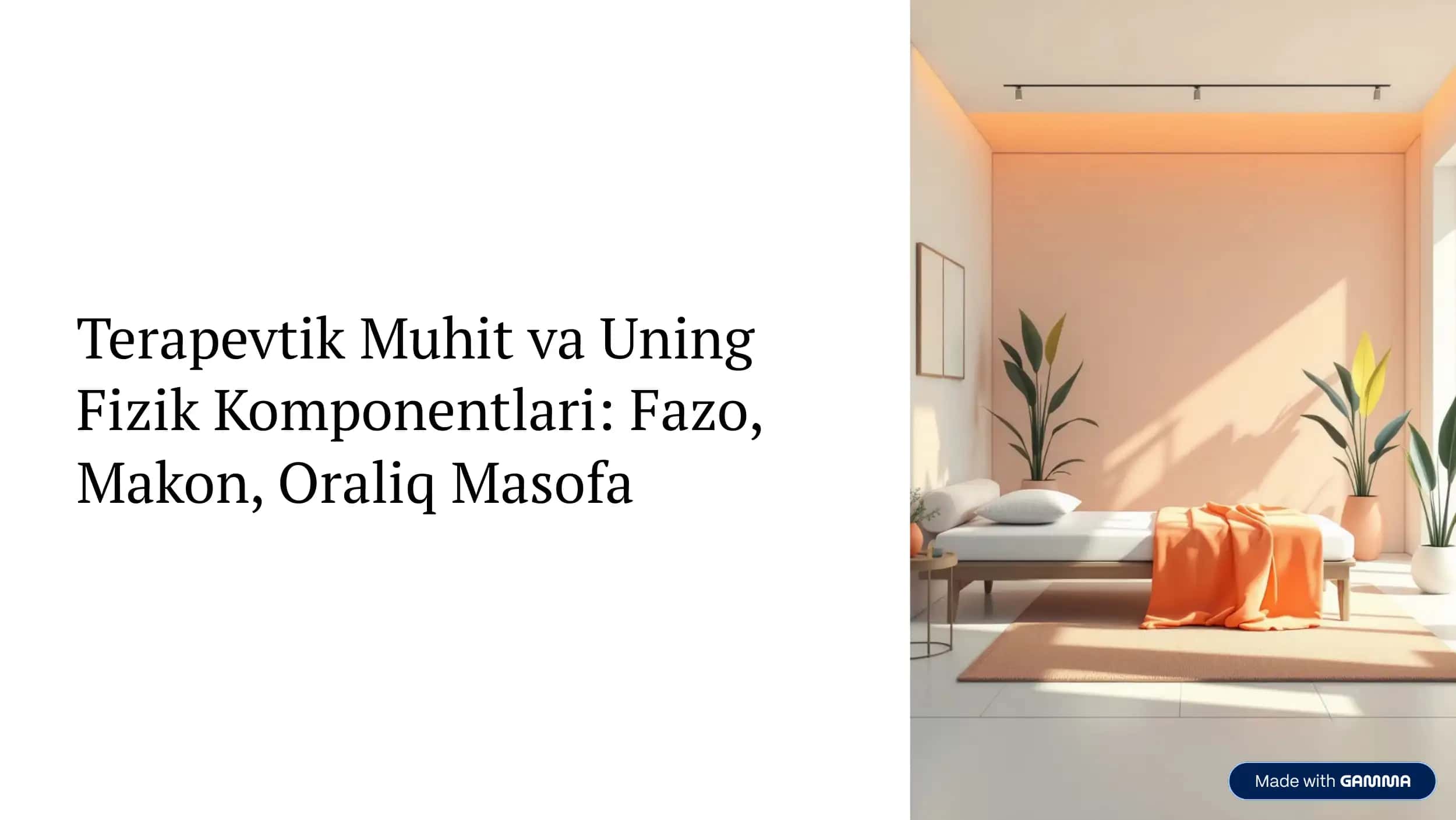 Tapevtik-Muhiter-va-Uning-Fizik-Komponentlari-Fazo-Makon-Oraliq-Masofa