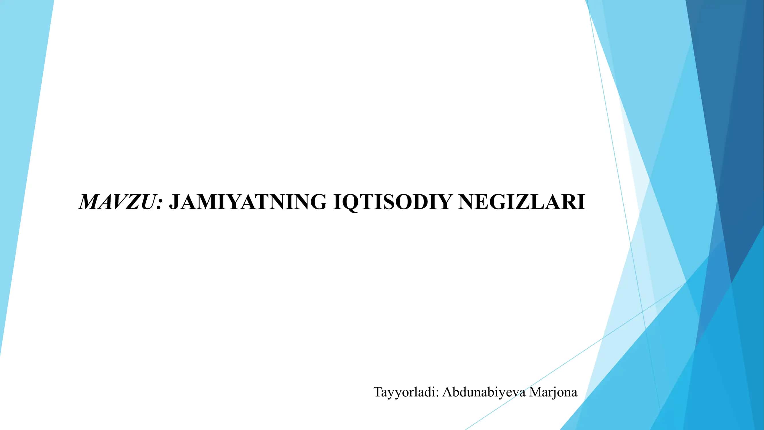 JAMIYATNING IQTISODIY NEGIZLARI
