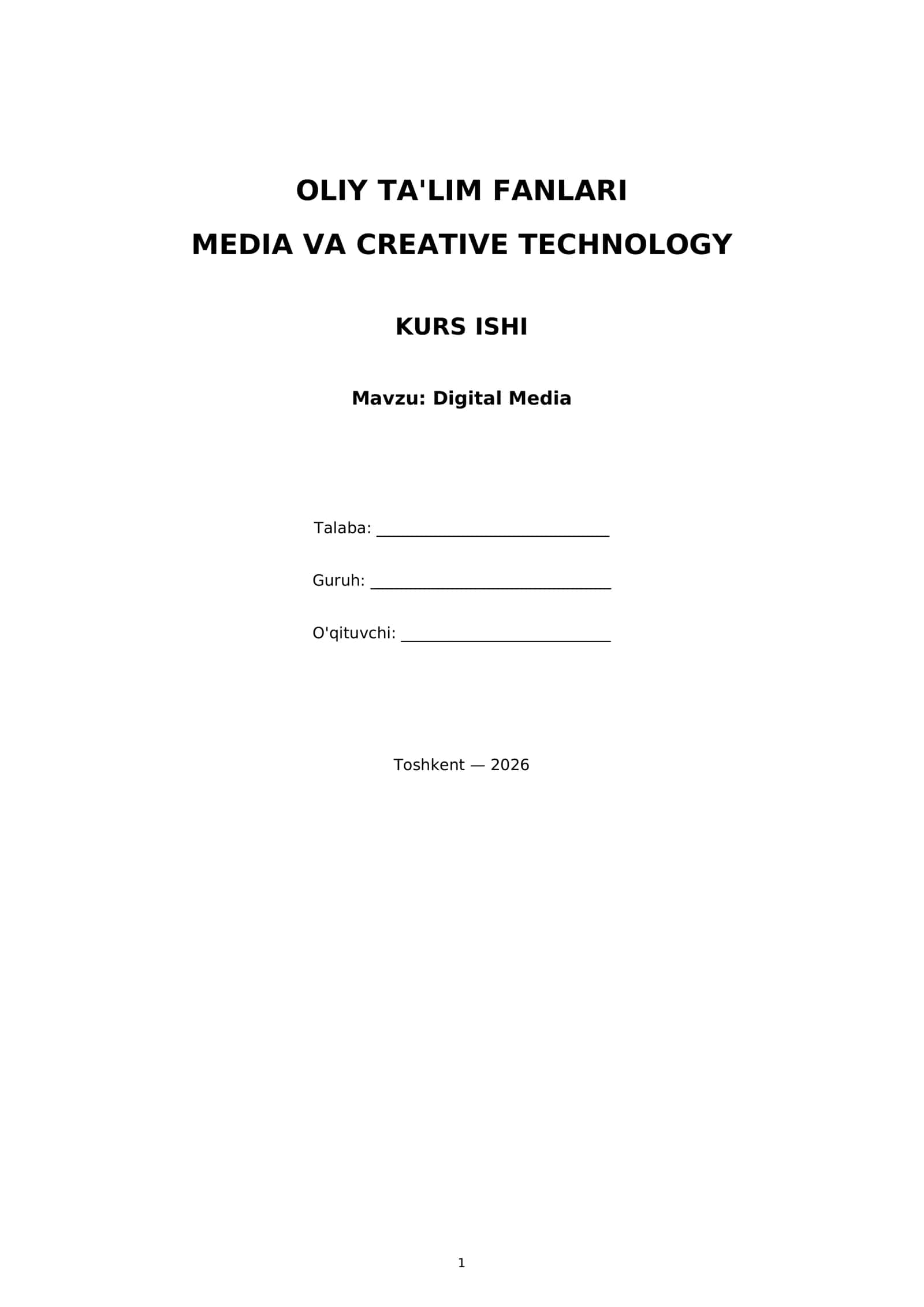 OLIY TA'LIM FANLARI MEDIA VA CREATIVE TECHNOLOGY KURS ISHI