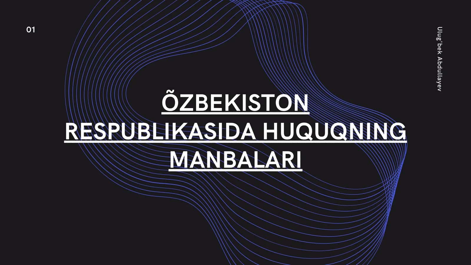 ÕZBEKISTON RESPUBLIKASIDA HUQUQNING MANBALARI