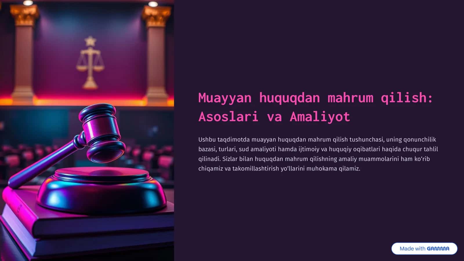 Muayyan huquqdan mahrum qilish: Asoslari va Amaliyot