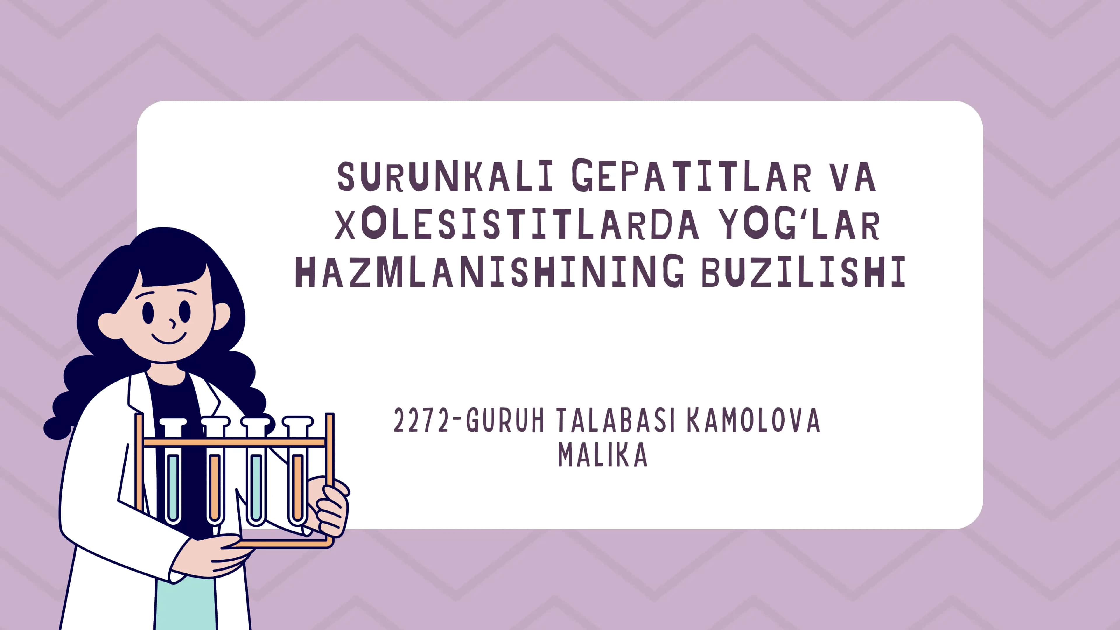 SURUNKALI GEPATITLAR VA XOLESISTITLARDA YOGʻLAR HAZMLANISHINING BUZILISHI